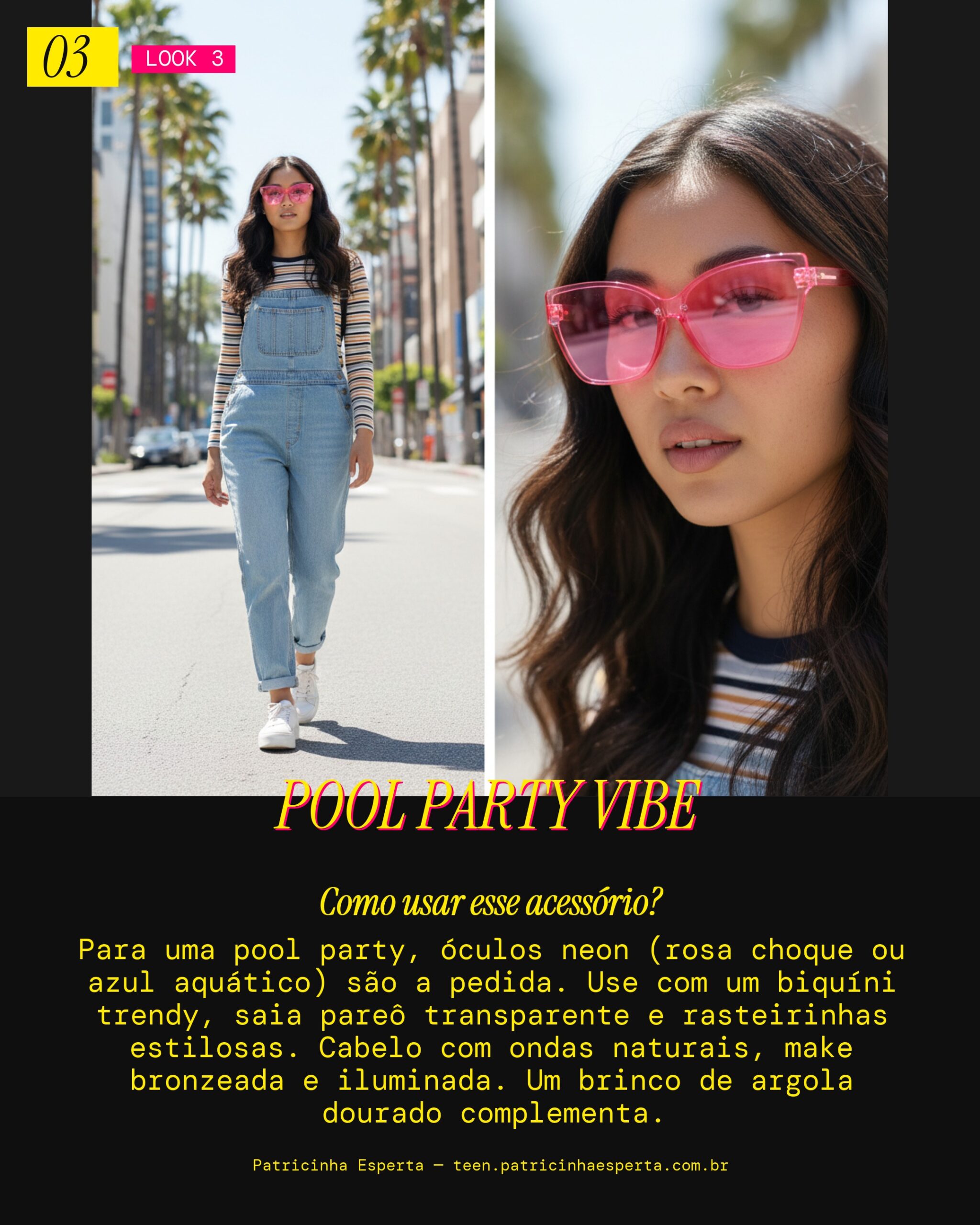 Look 3: Pool Party Chic com Neon