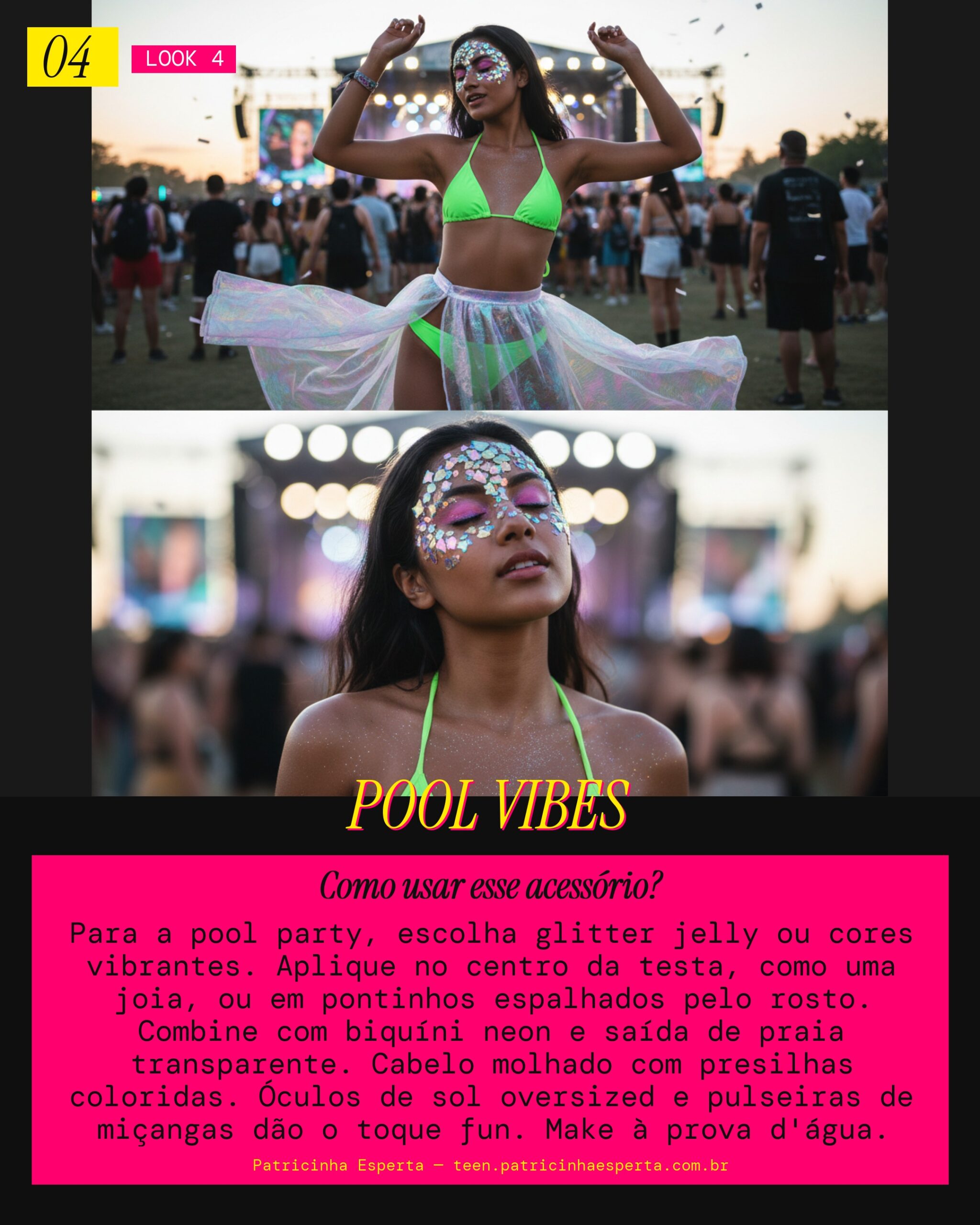 Look 4: Pool Party Festival, Fresh e Divertido