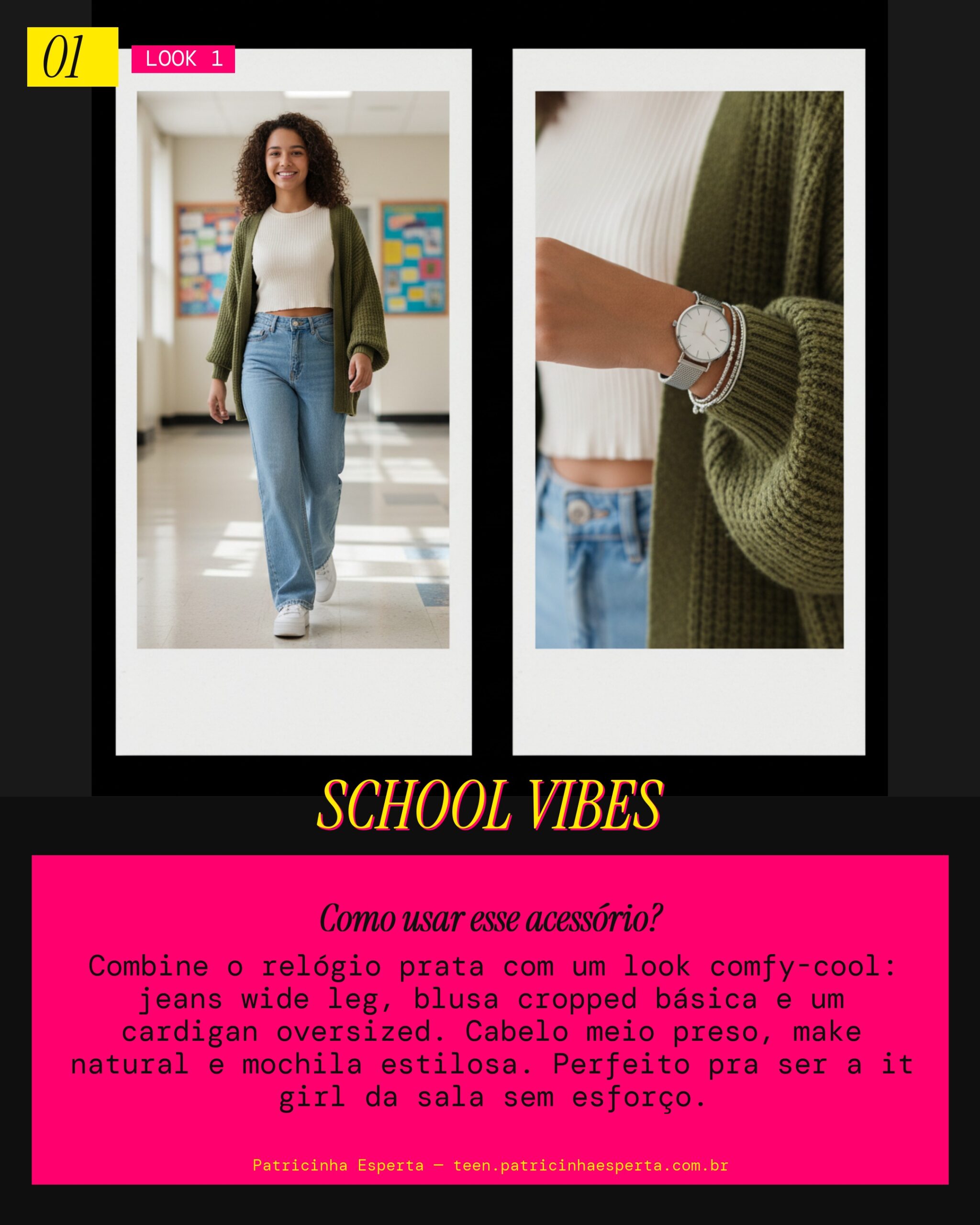 Look 1: Relógio na Escola: Cool e Discreta