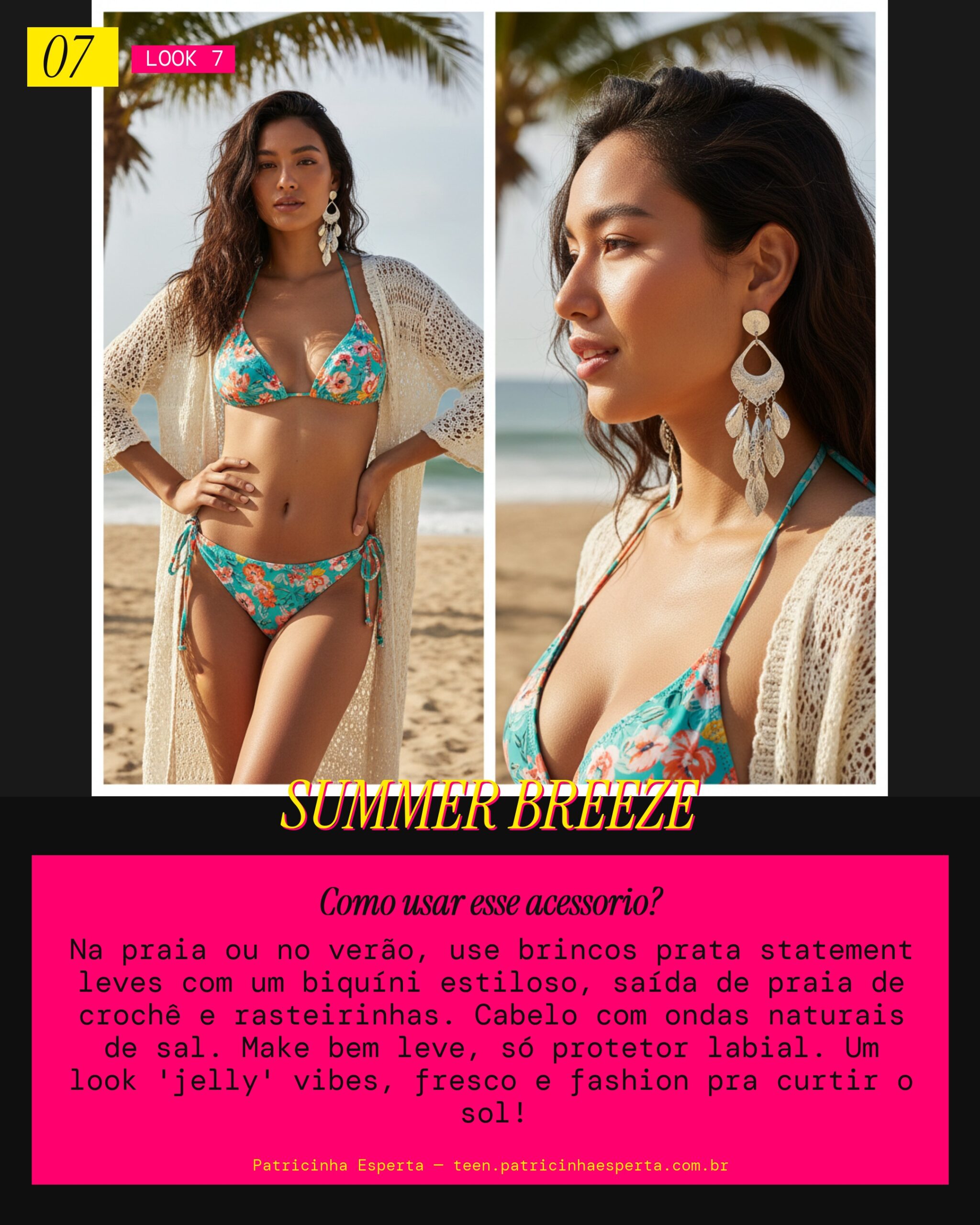 Look 7: Praia Verão com Brinco Prata Statement