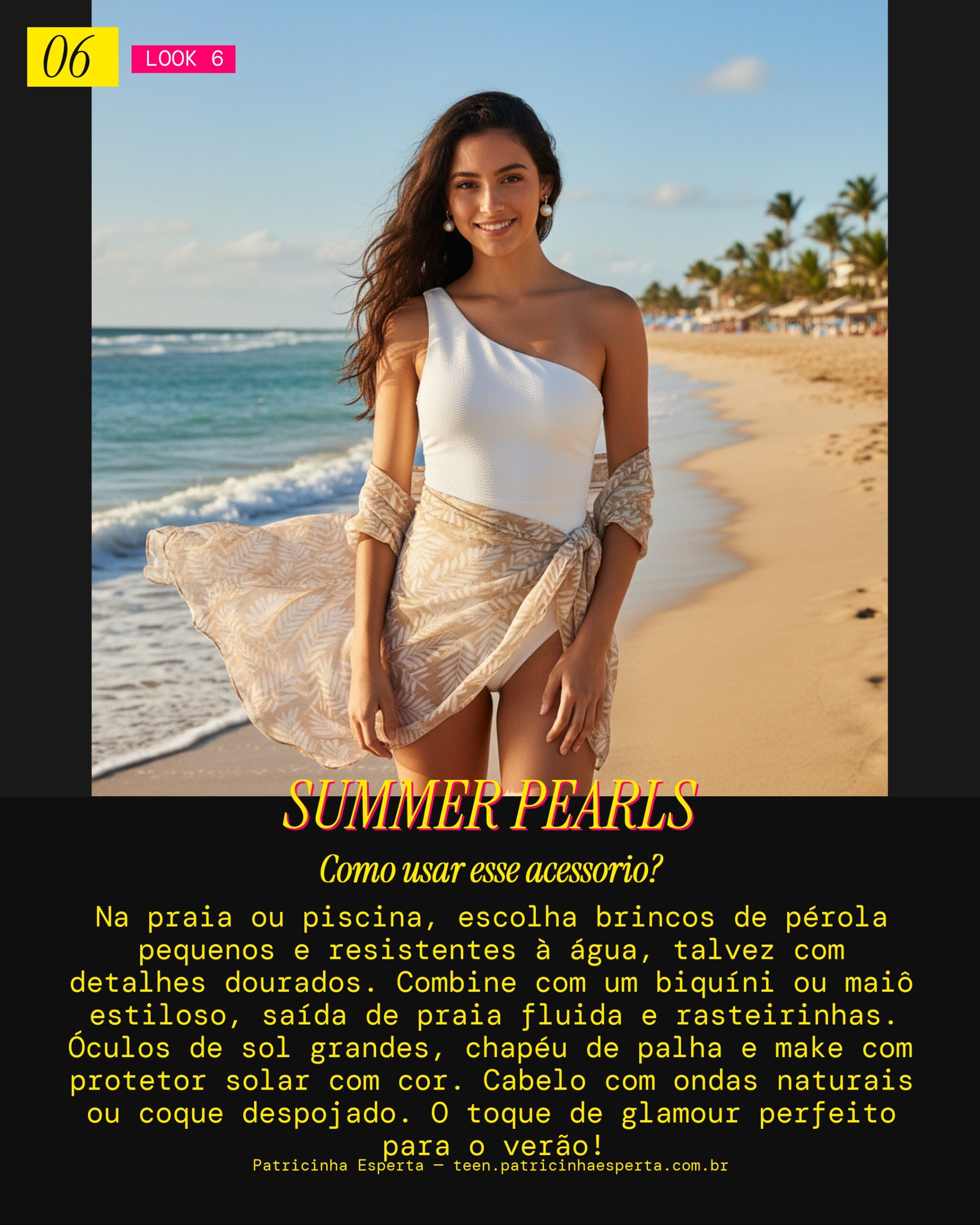 Look 6: Beach Glam & Verão