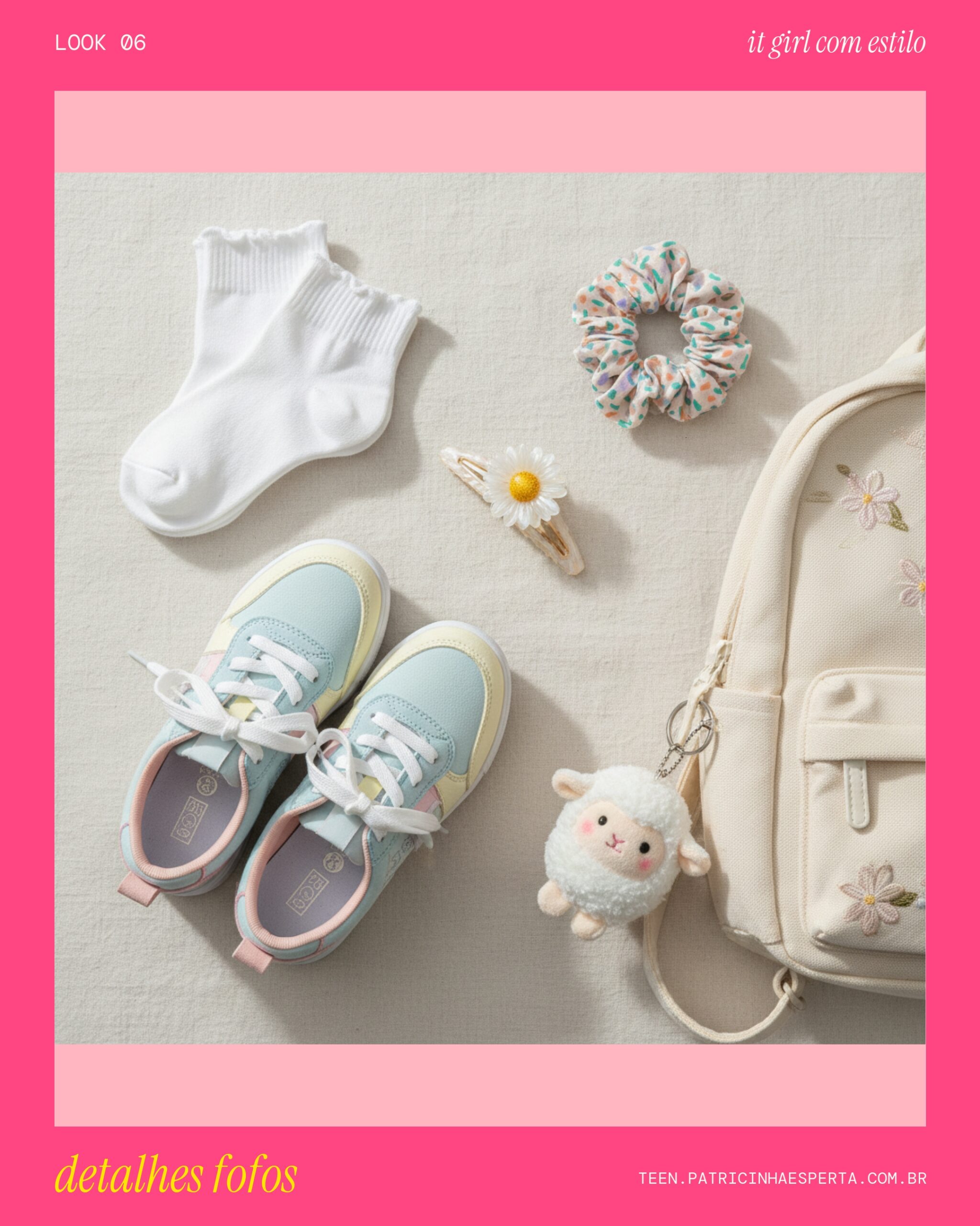 Look 6: Flat Lay - Detalhes que Fazem a Diferença