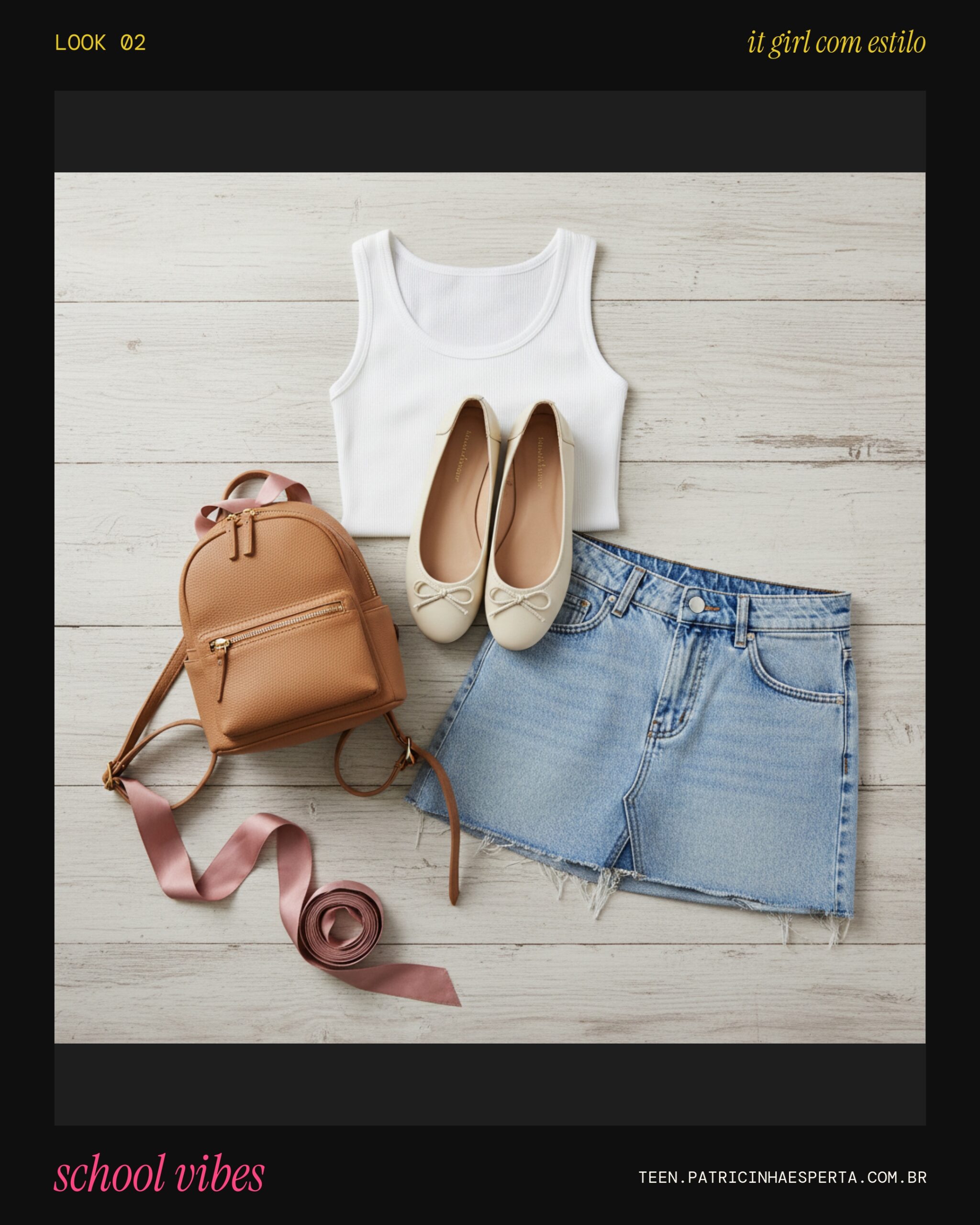 Look 2: Essenciais da It Girl