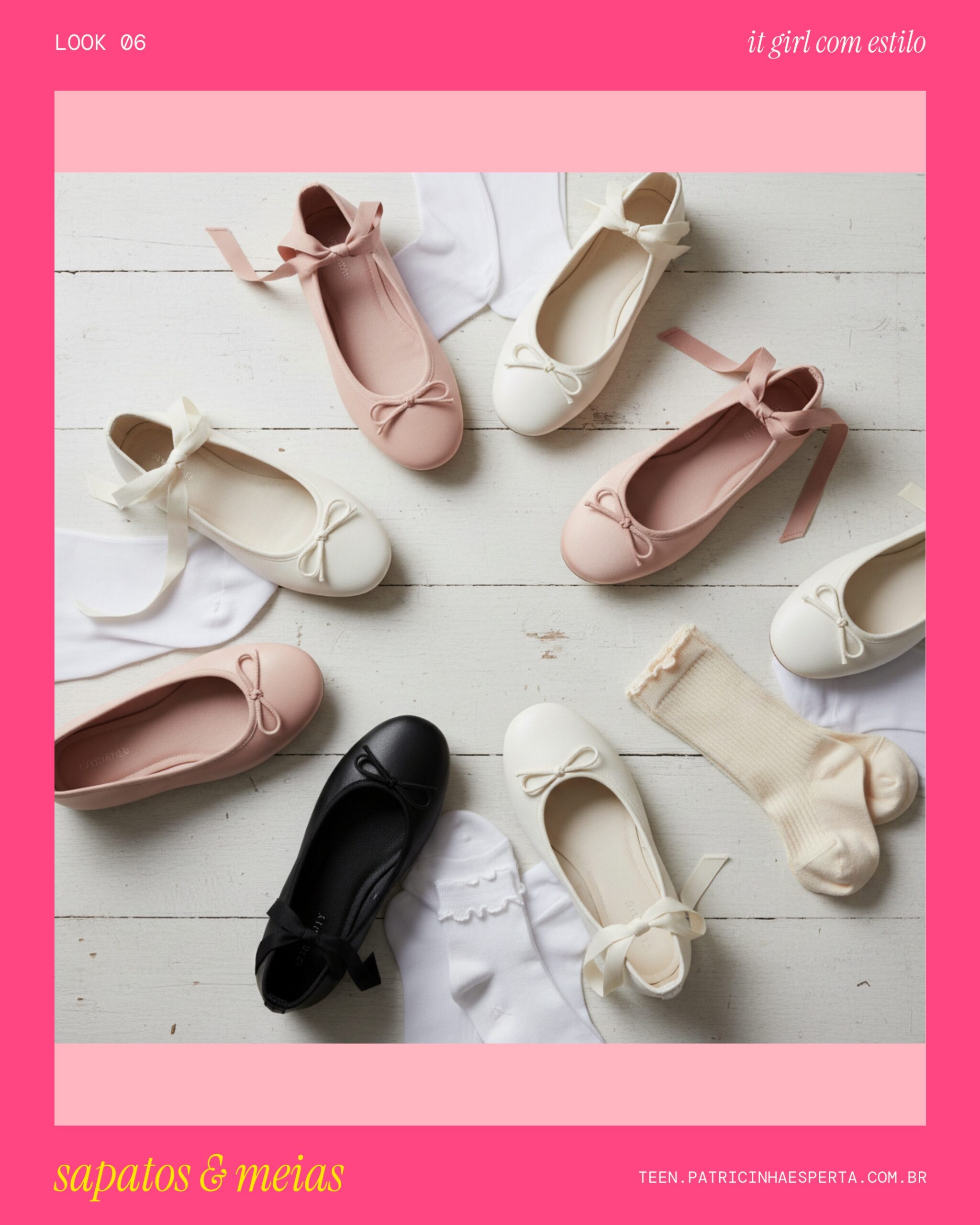 Look 6: Pés no Chão (ou nas Pontas)