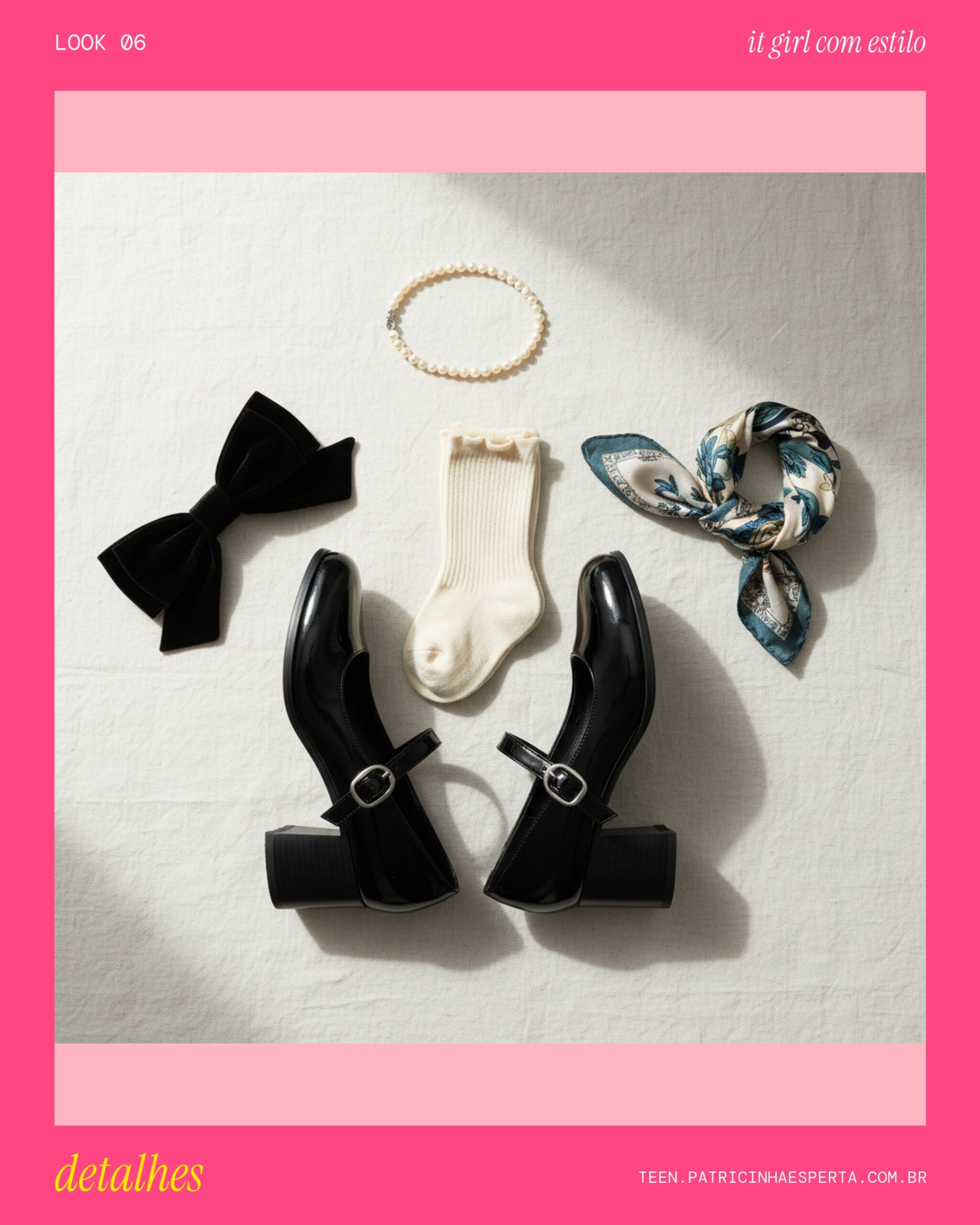 Look 6: Flat Lay de Detalhes