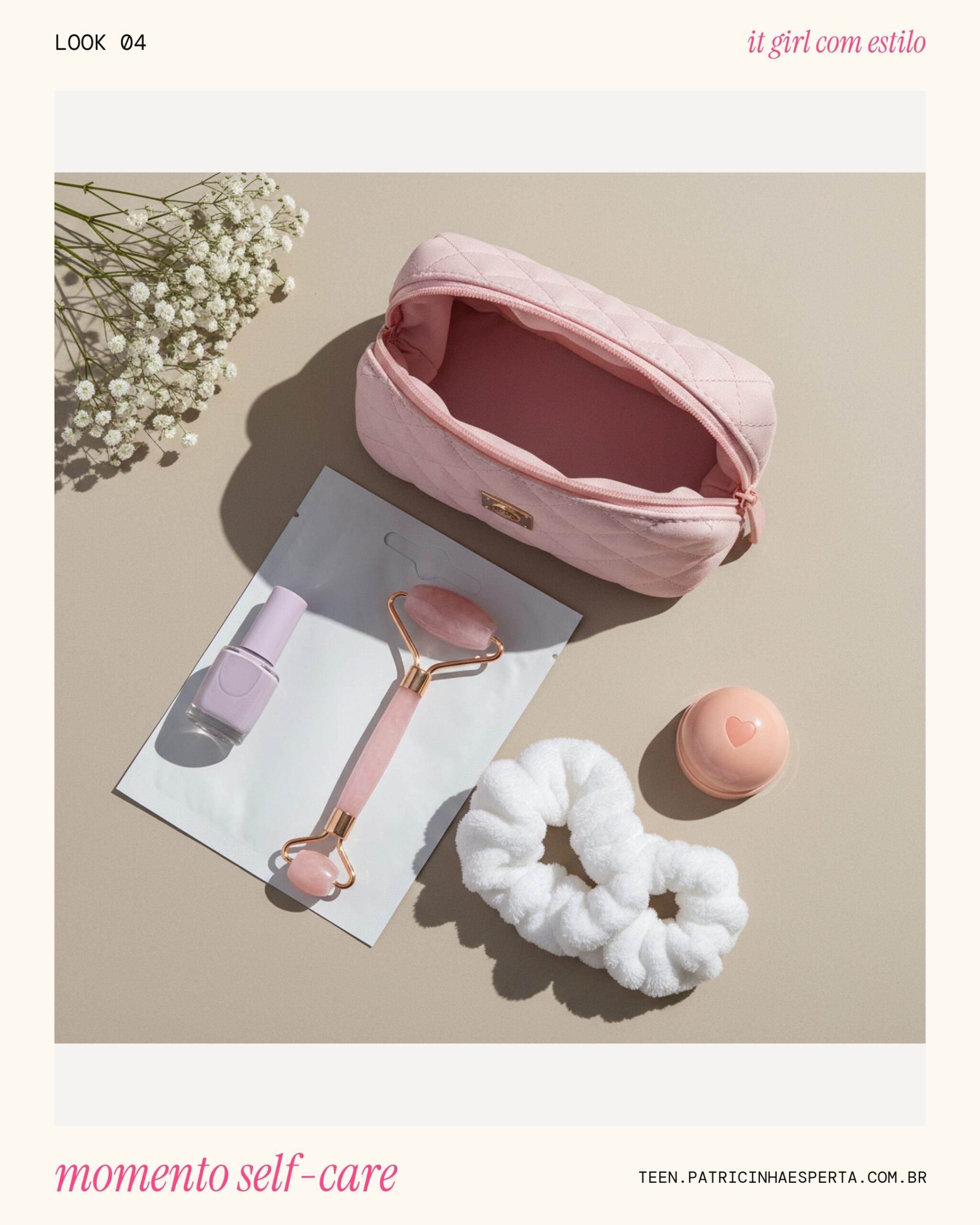 Look 4: Kit de beleza e autocuidado