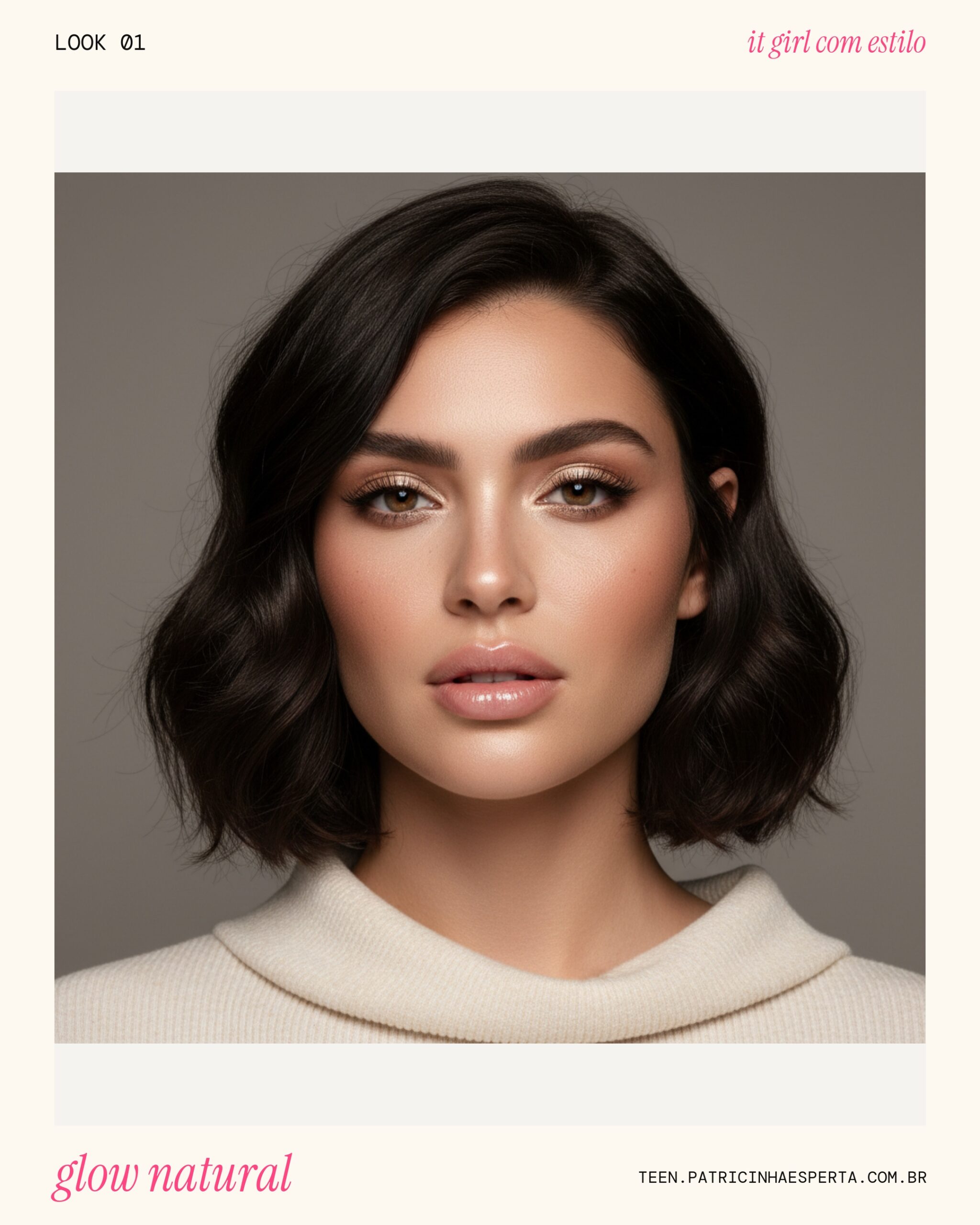 Look 1: Glow Natural e Chic