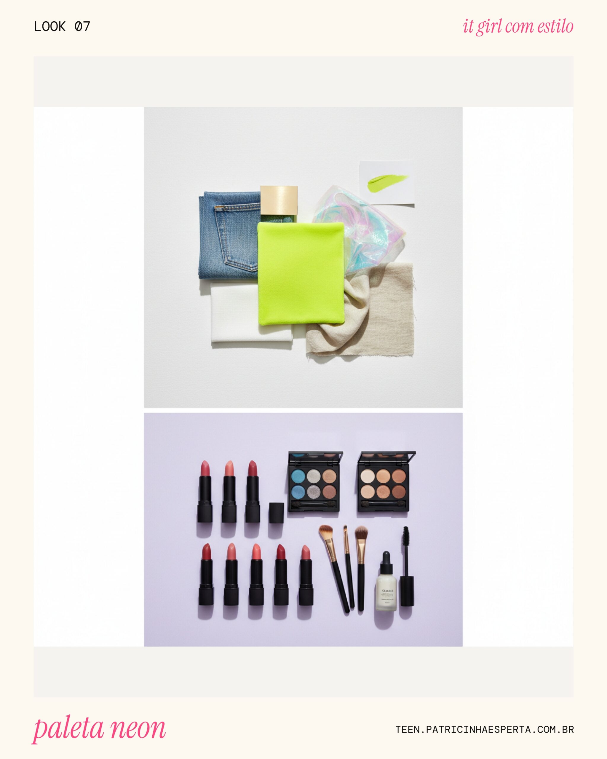Look 7: Paleta Amarela Neon & Seus Companheiros