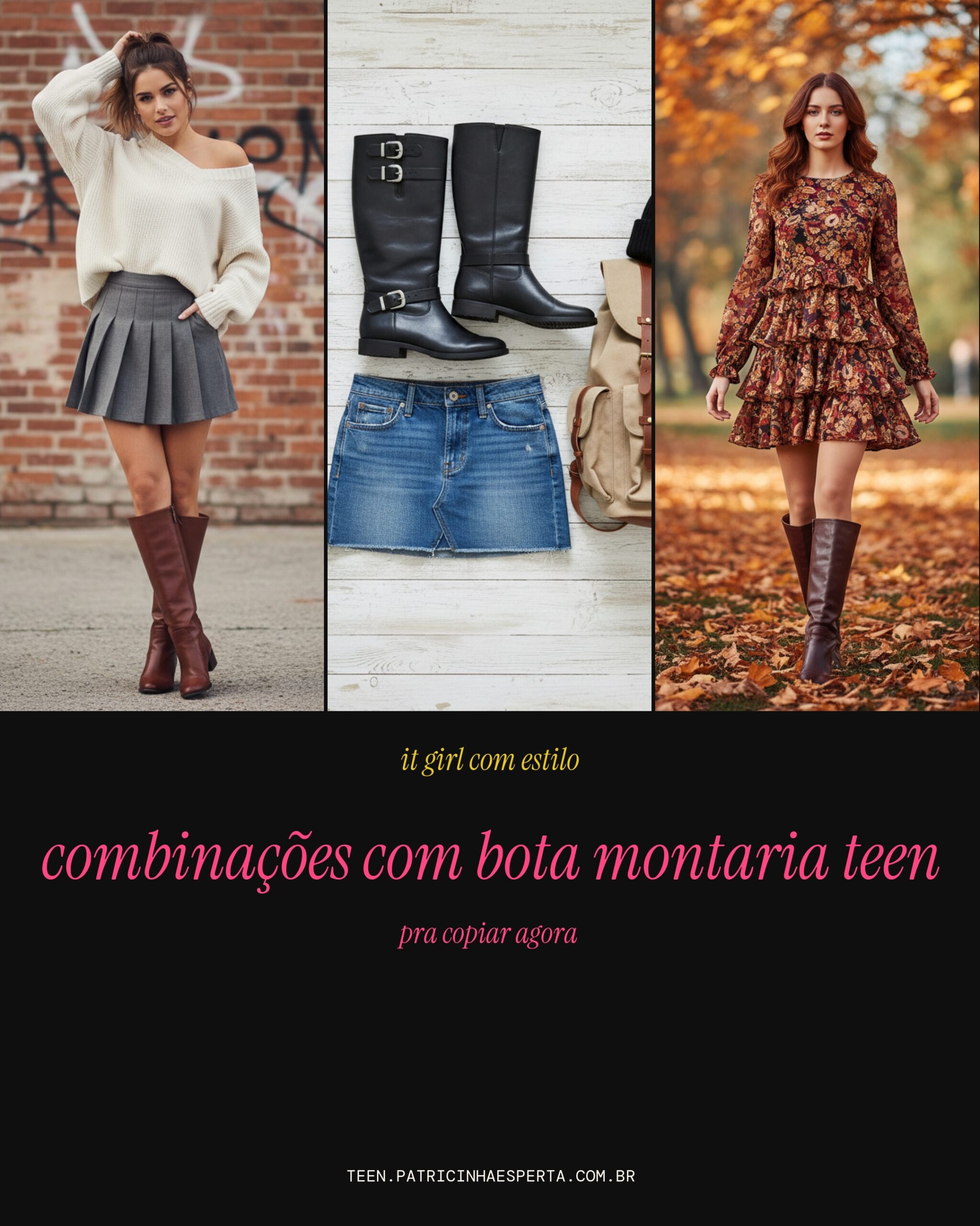 Combinacoes com bota montaria teen