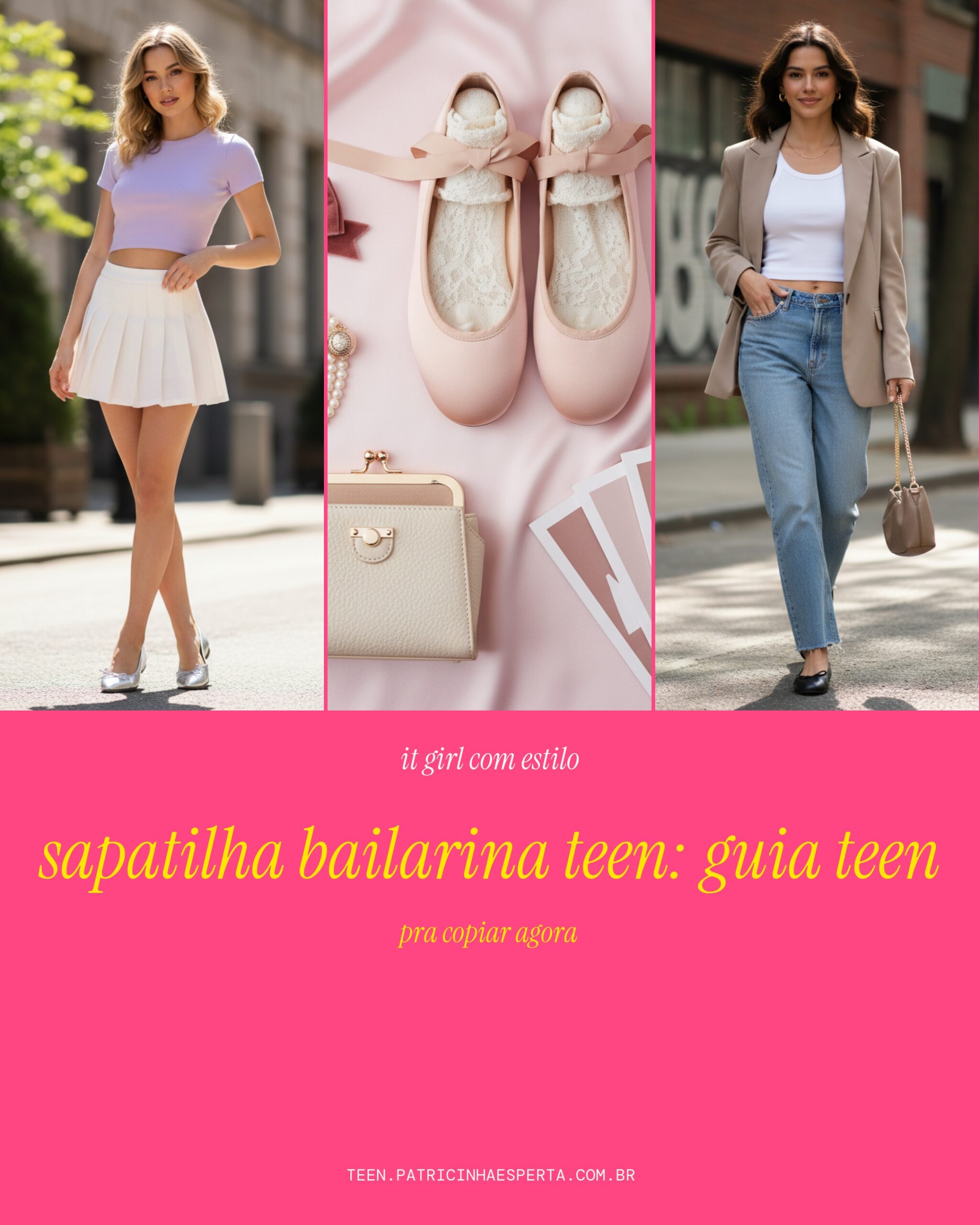 sapatilha bailarina teen: guia teen
