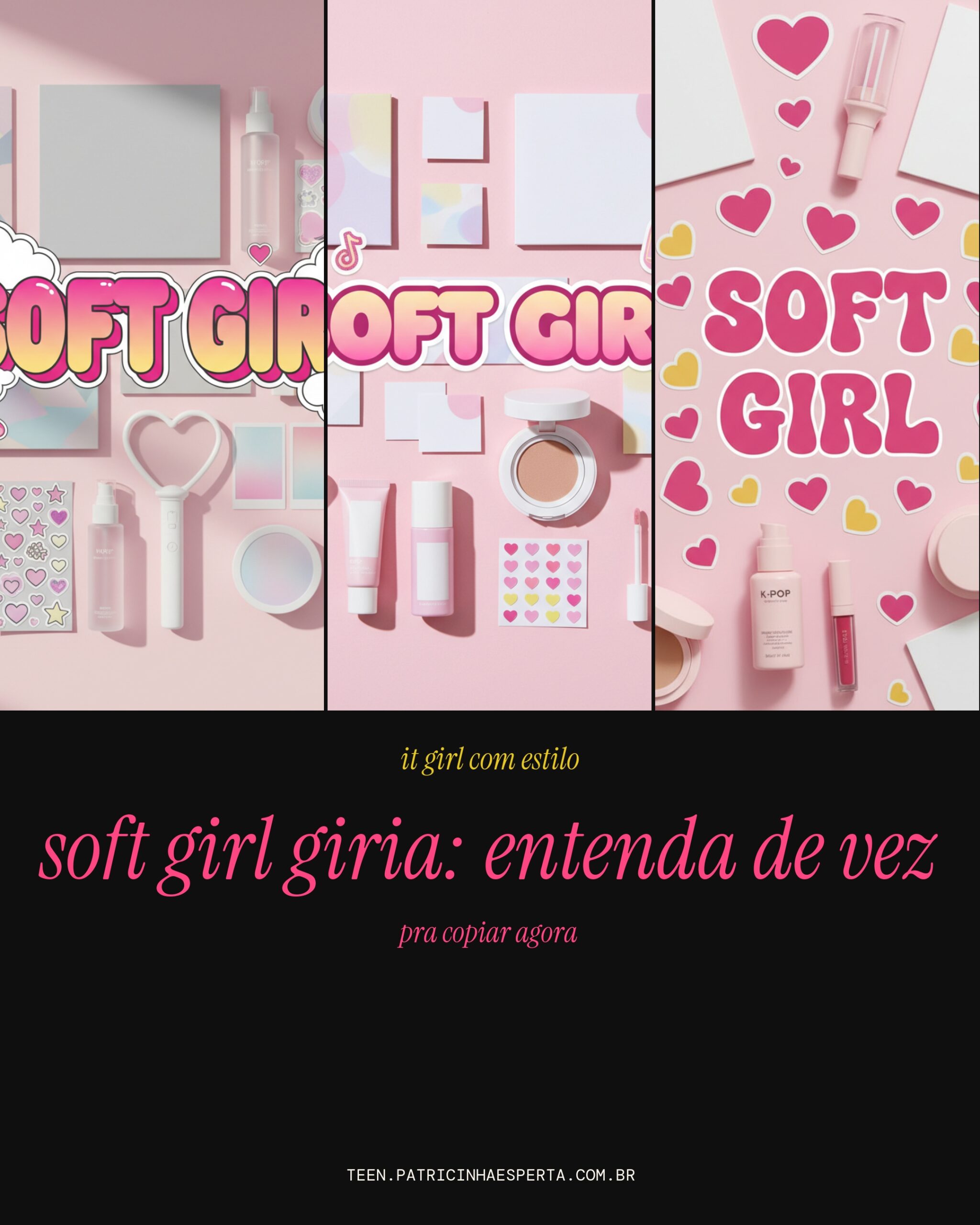 soft girl giria: entenda de vez