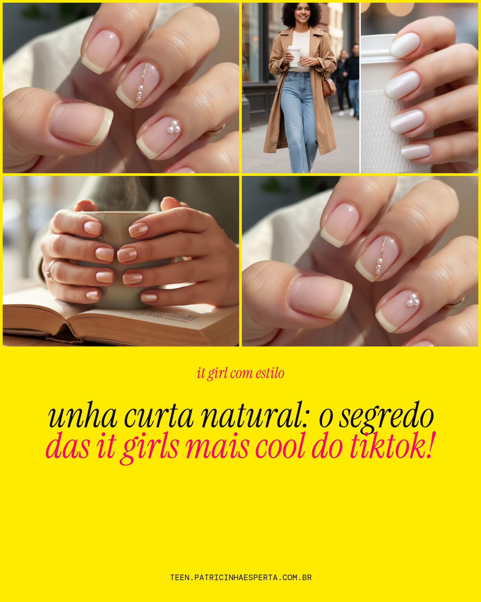 unhas short curta natural: segredos das it girls