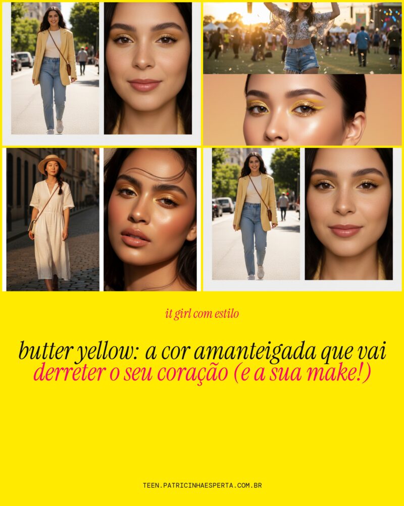 Butter Yellow: A Cor Amanteigada Que Vai Derreter o Seu Coração (e a Sua Make!)