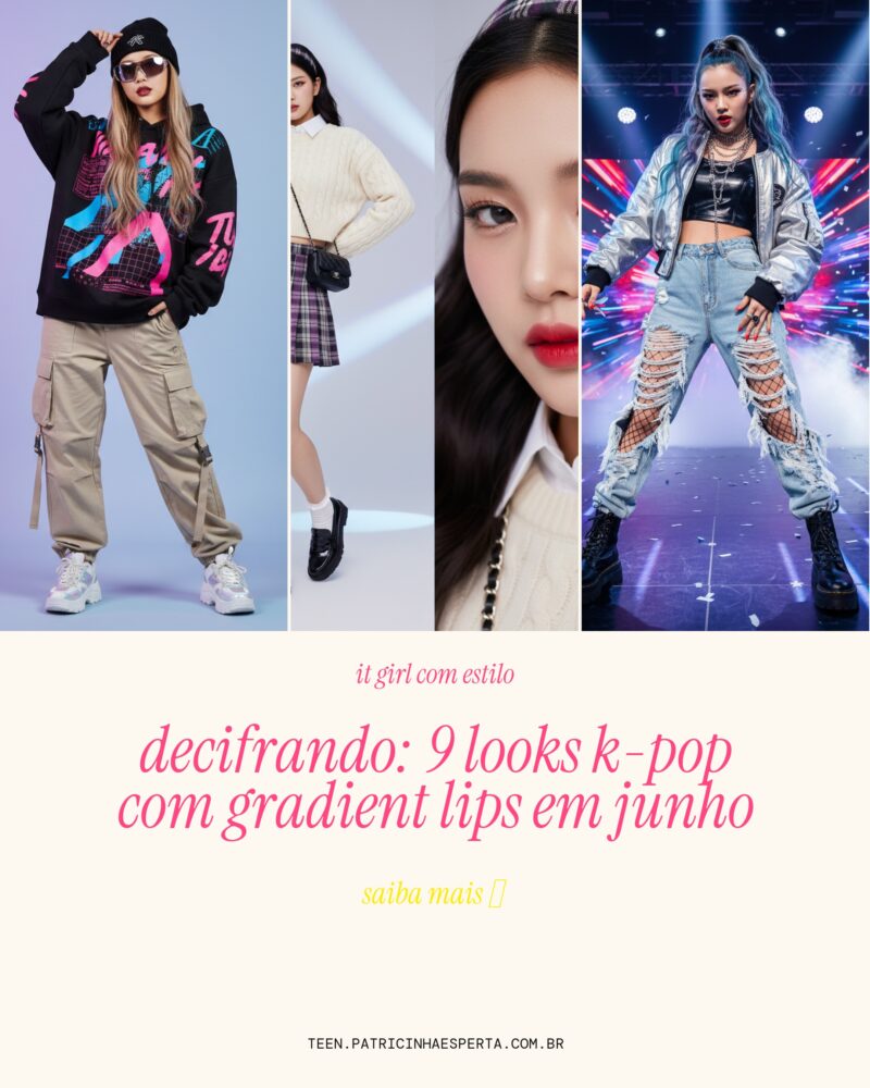 Decifrando: 9 Looks K-Pop Com Gradient Lips Em Junho