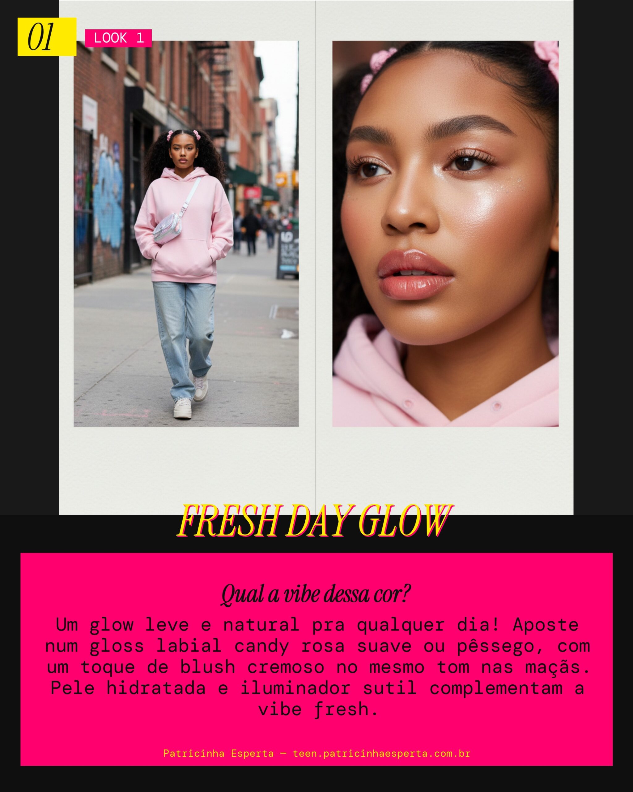 Look 1: Glow Diário Y2K