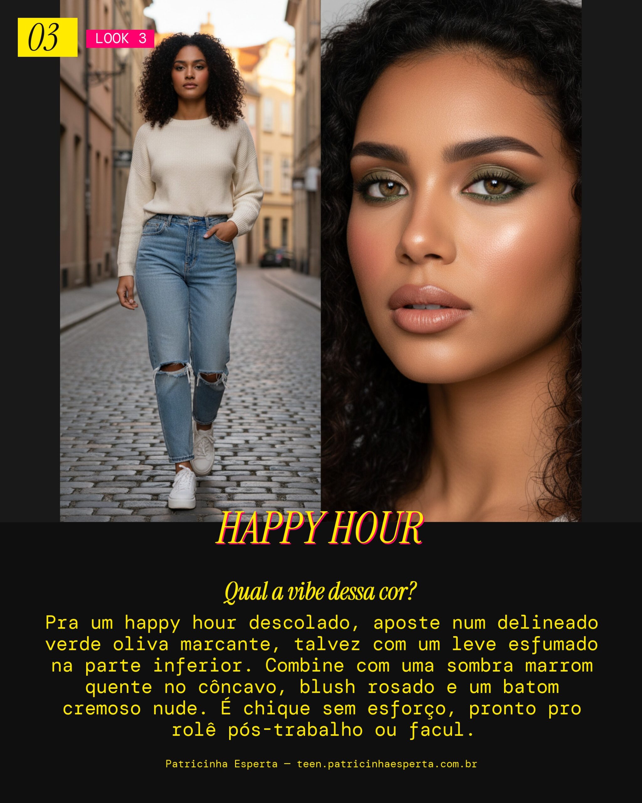 Look 3: Happy Hour Descolado