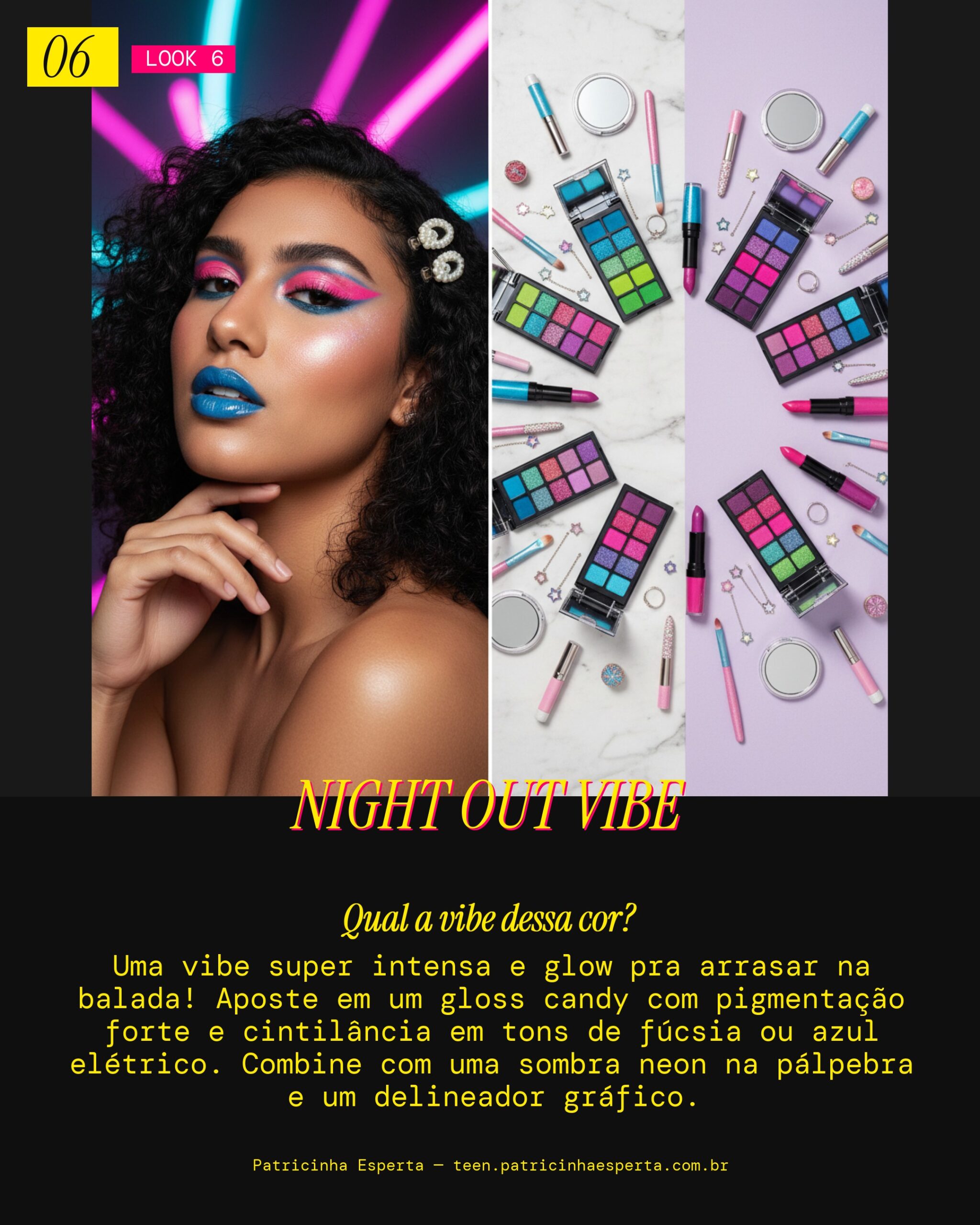 Look 6: Balada Neon Candy