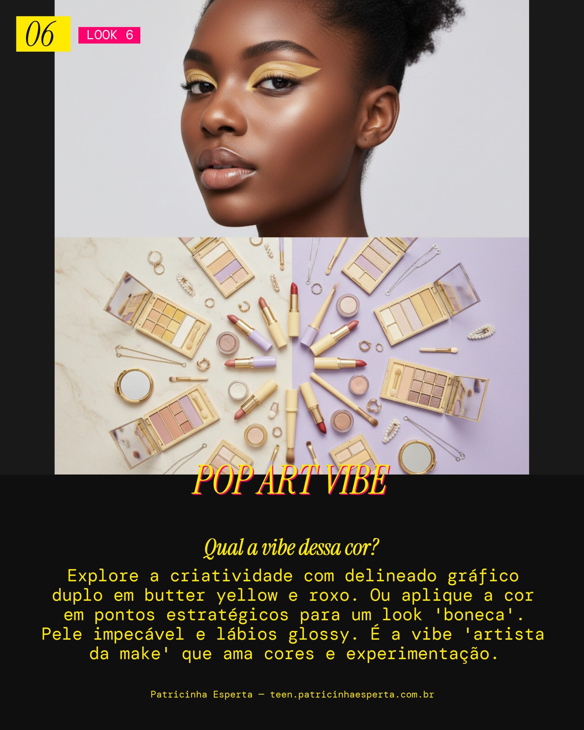 Look 6: Pop Art Play com Butter Yellow