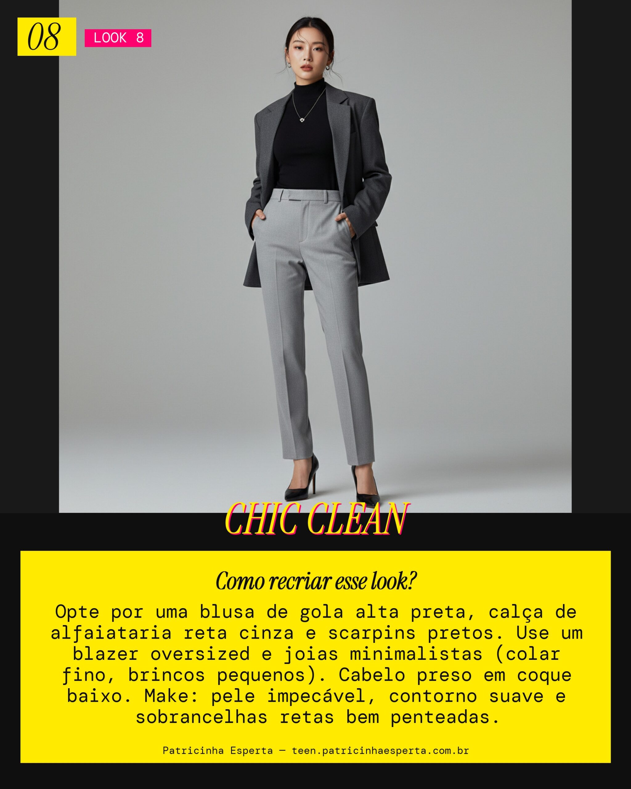 Look 8: Minimalista com Atitude