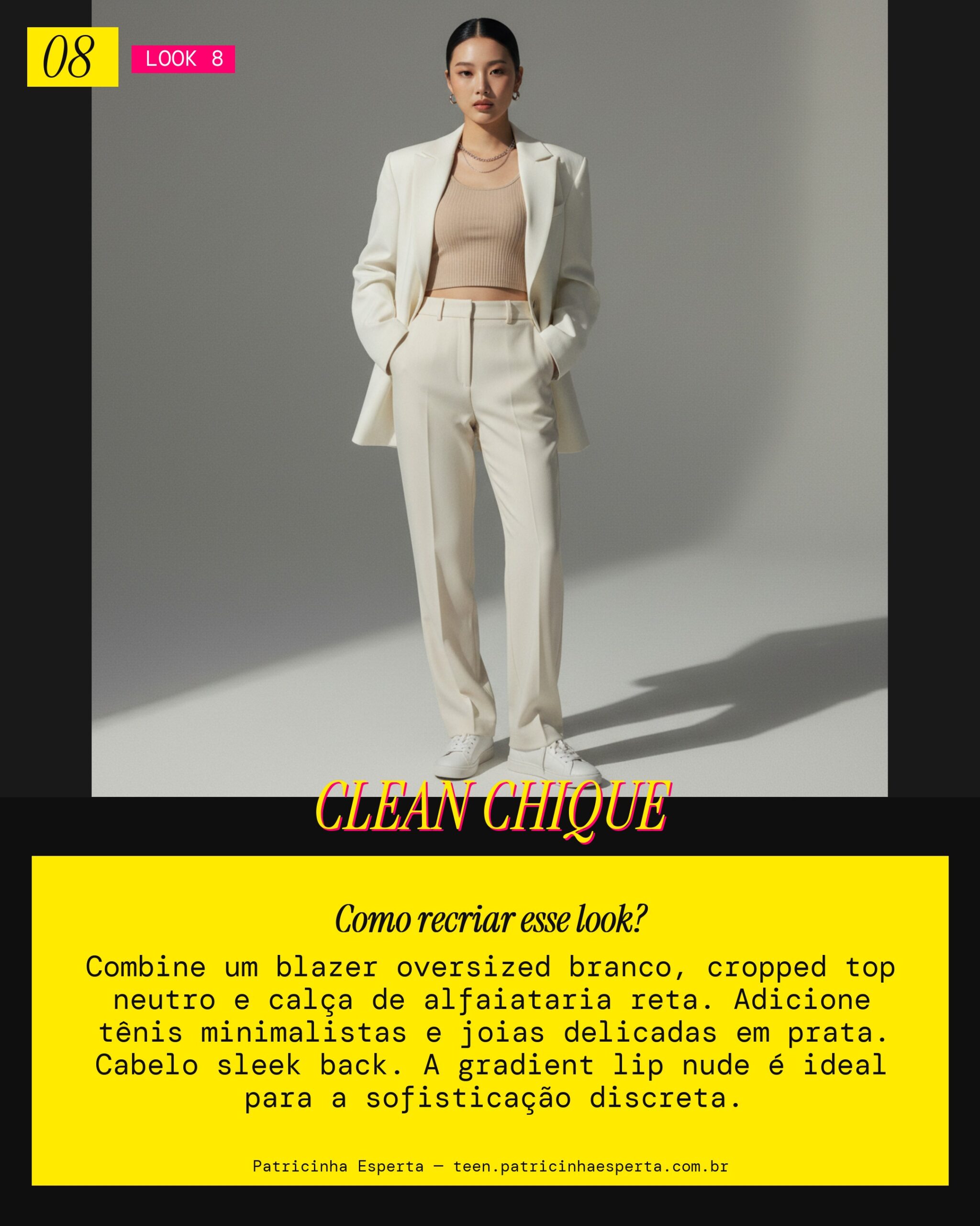 Look 8: Minimalismo Cool e Sofisticado