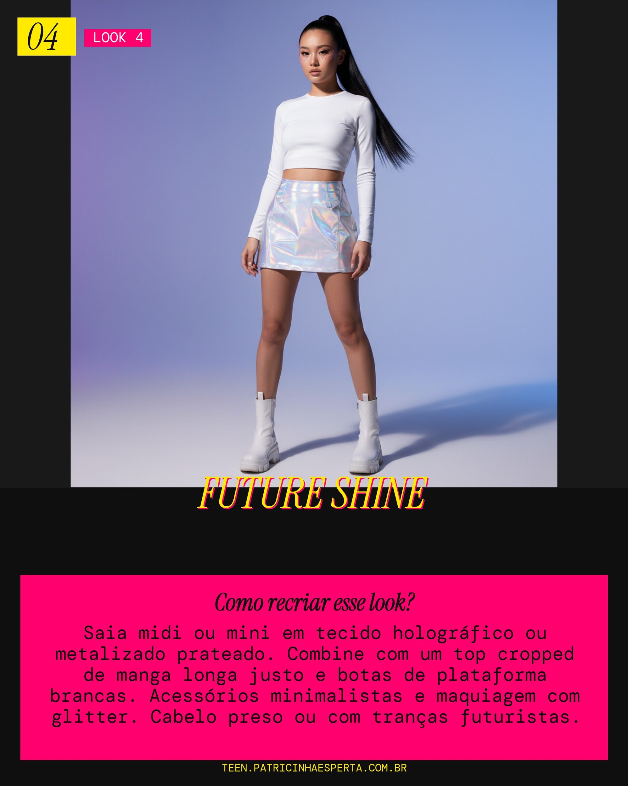 Look 4: Brilho Cibernético