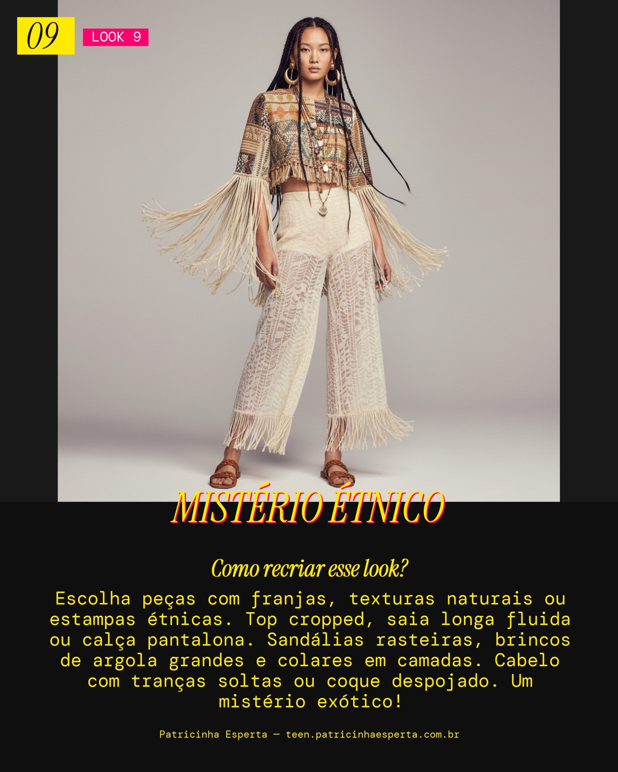 Look 'Latata' Tribal Chique