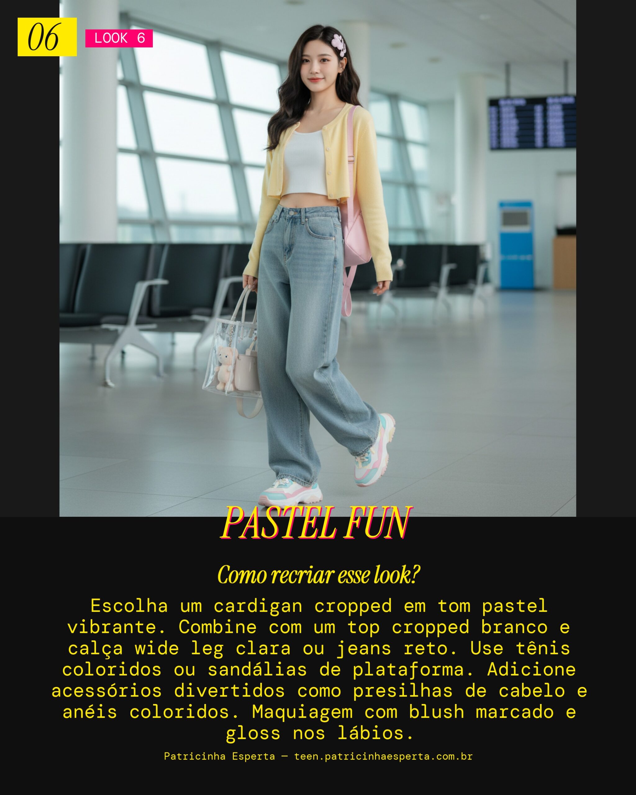 Look 6: Vibe Colorida e Fresh