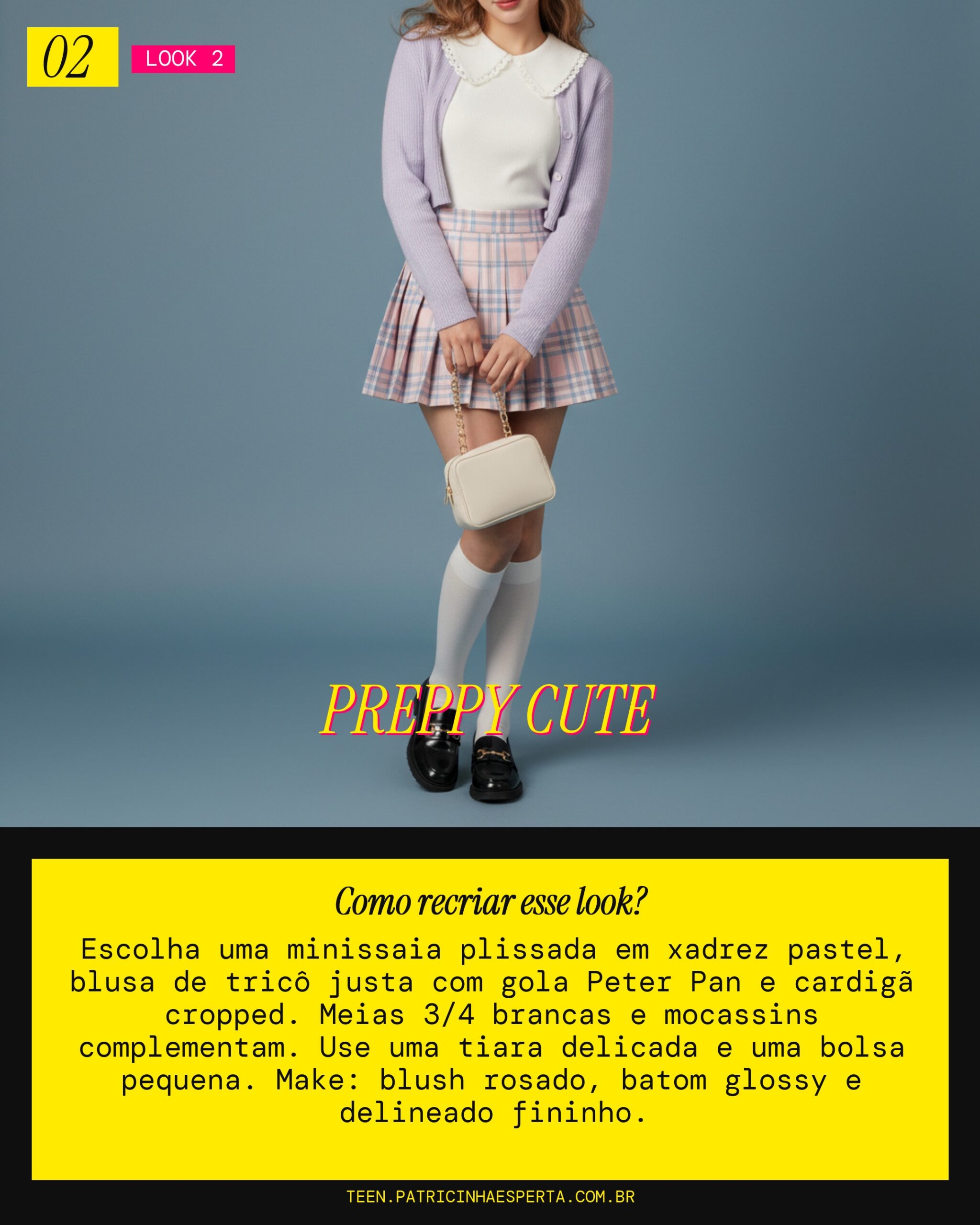 Look 2: Fofo e Preppy Moderno