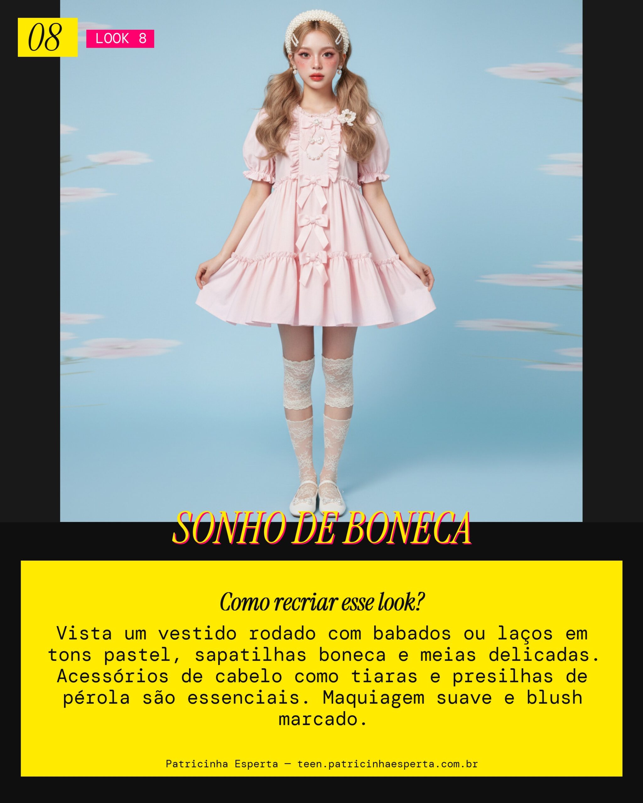 Look 8: Dollcore Fofo e Romântico