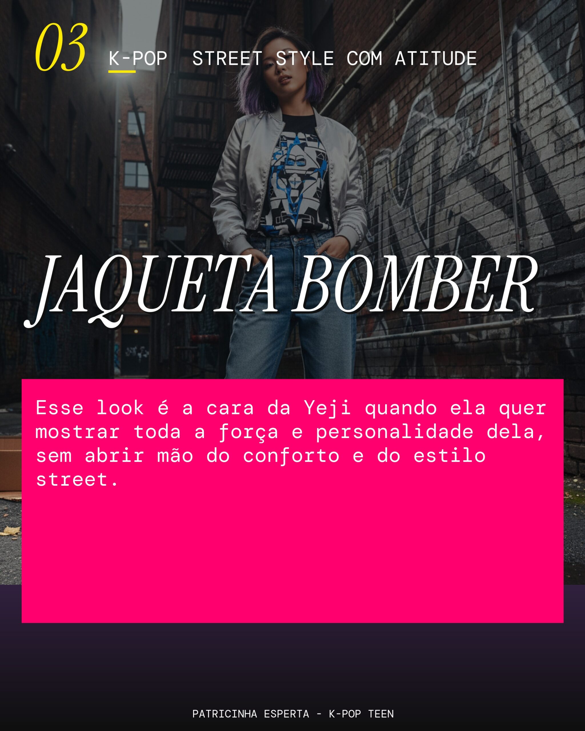 Look 3: Street Style com Atitude