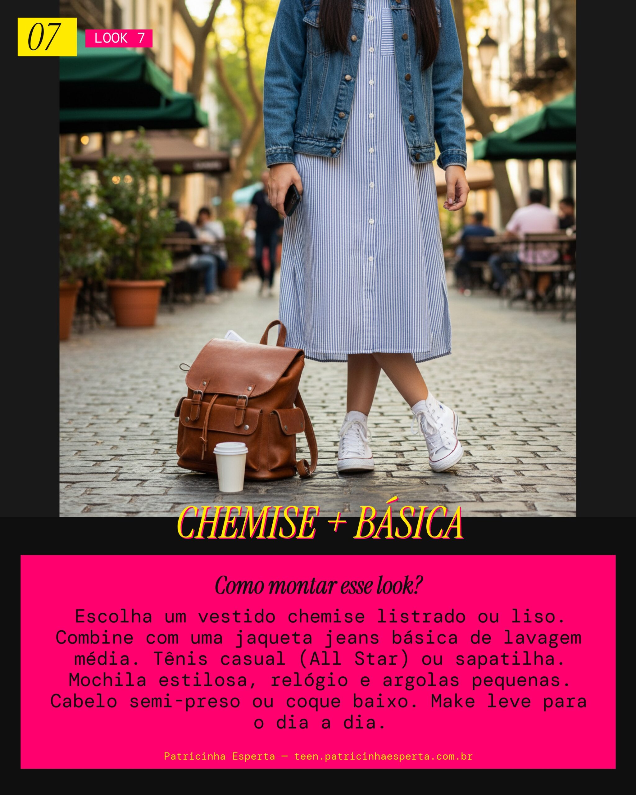 Look 7: Escola Fashionista com Vestido Chemise