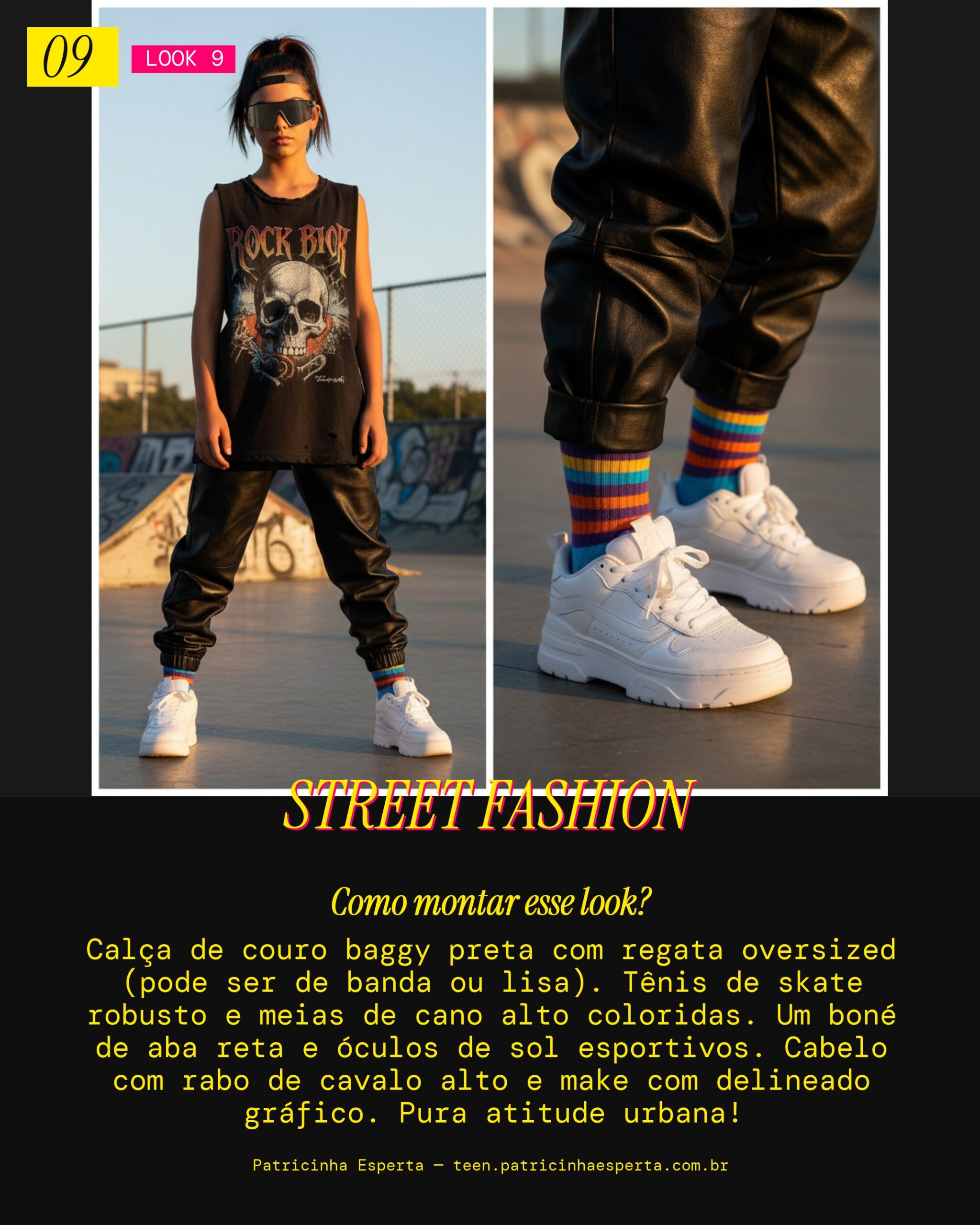 Look 9: Street Style com Toque Fashionista