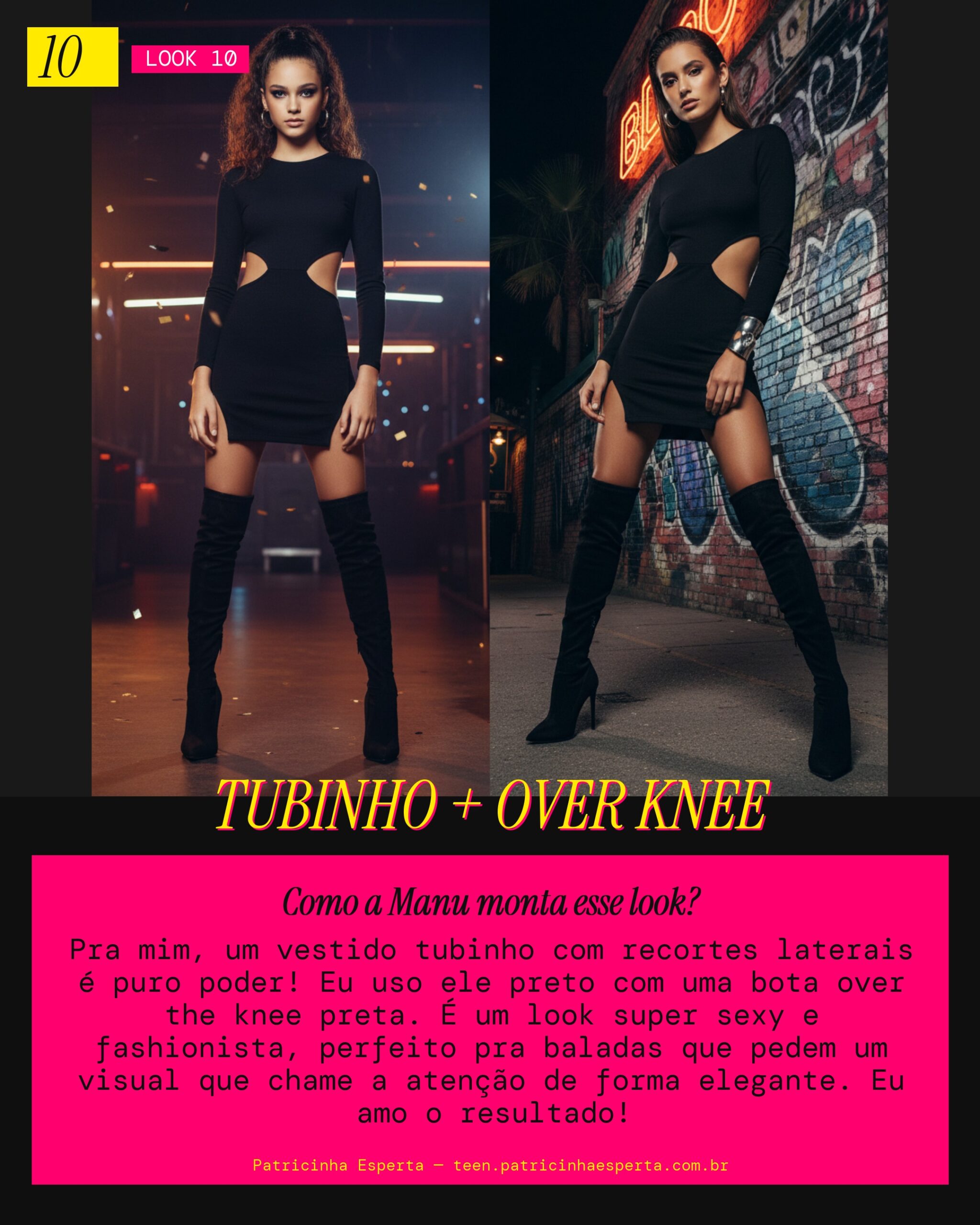 MANU RECOMENDA: Vestido Tubinho Recortes Laterais e Bota Over the Knee pra Balada Sexy