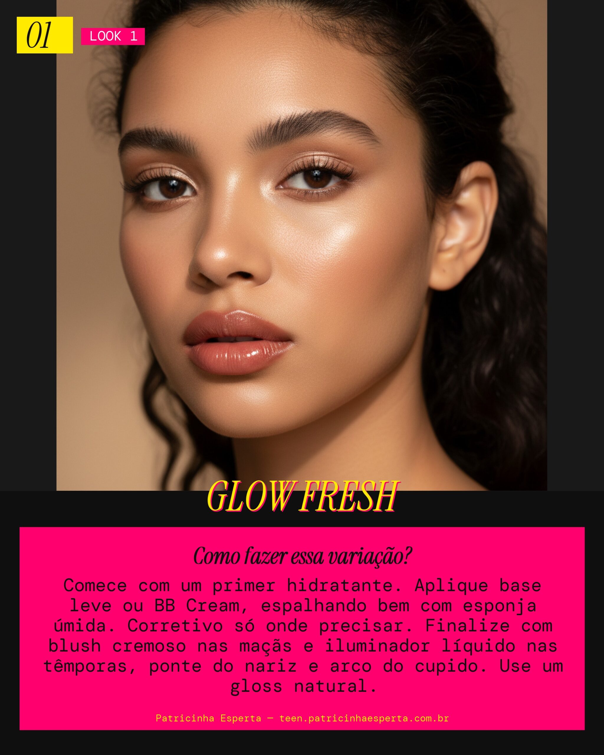 Look 1: Glow Natural e Leve