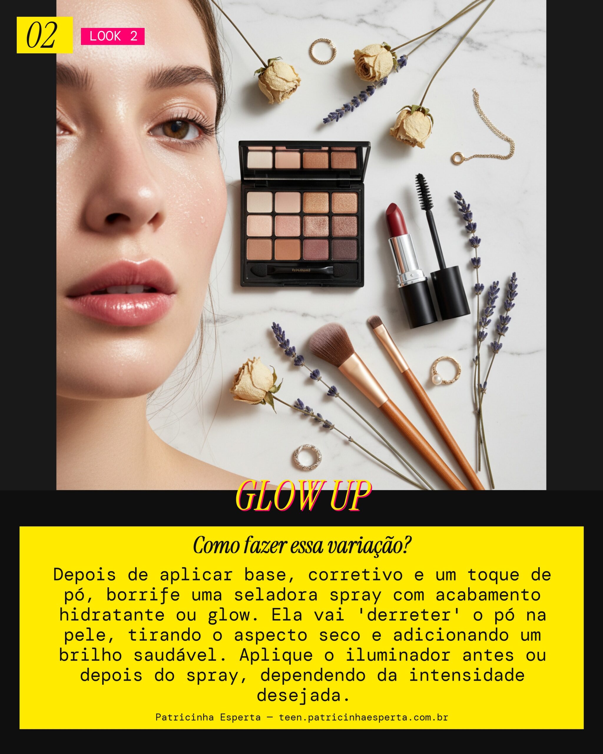 Look 2: Pele Glow Natural e Hidratada