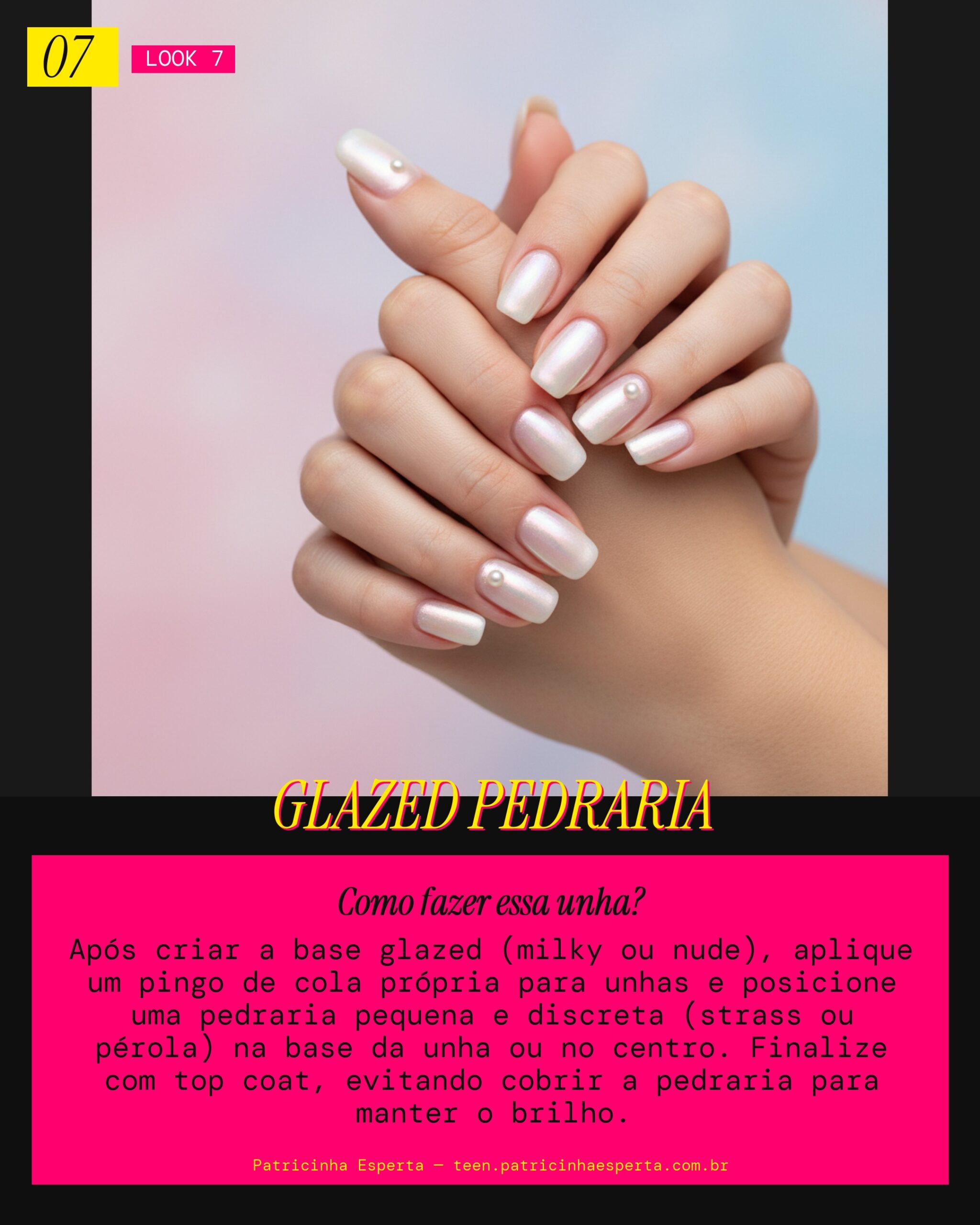 Look 7: Glazed com Pedraria Minimalista, Ponto de Luz