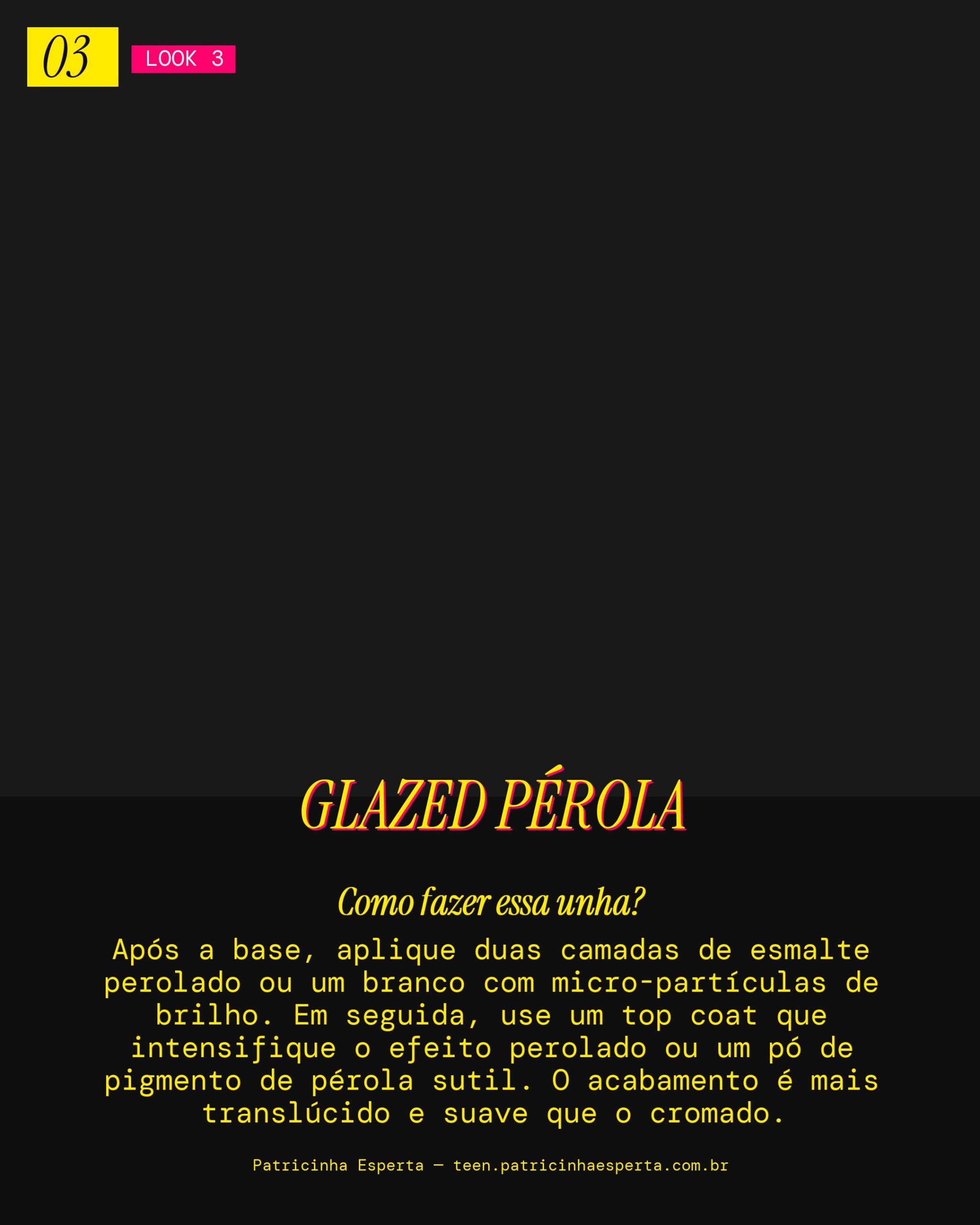 Look 3: Glazed Pérola, Elegância Atemporal