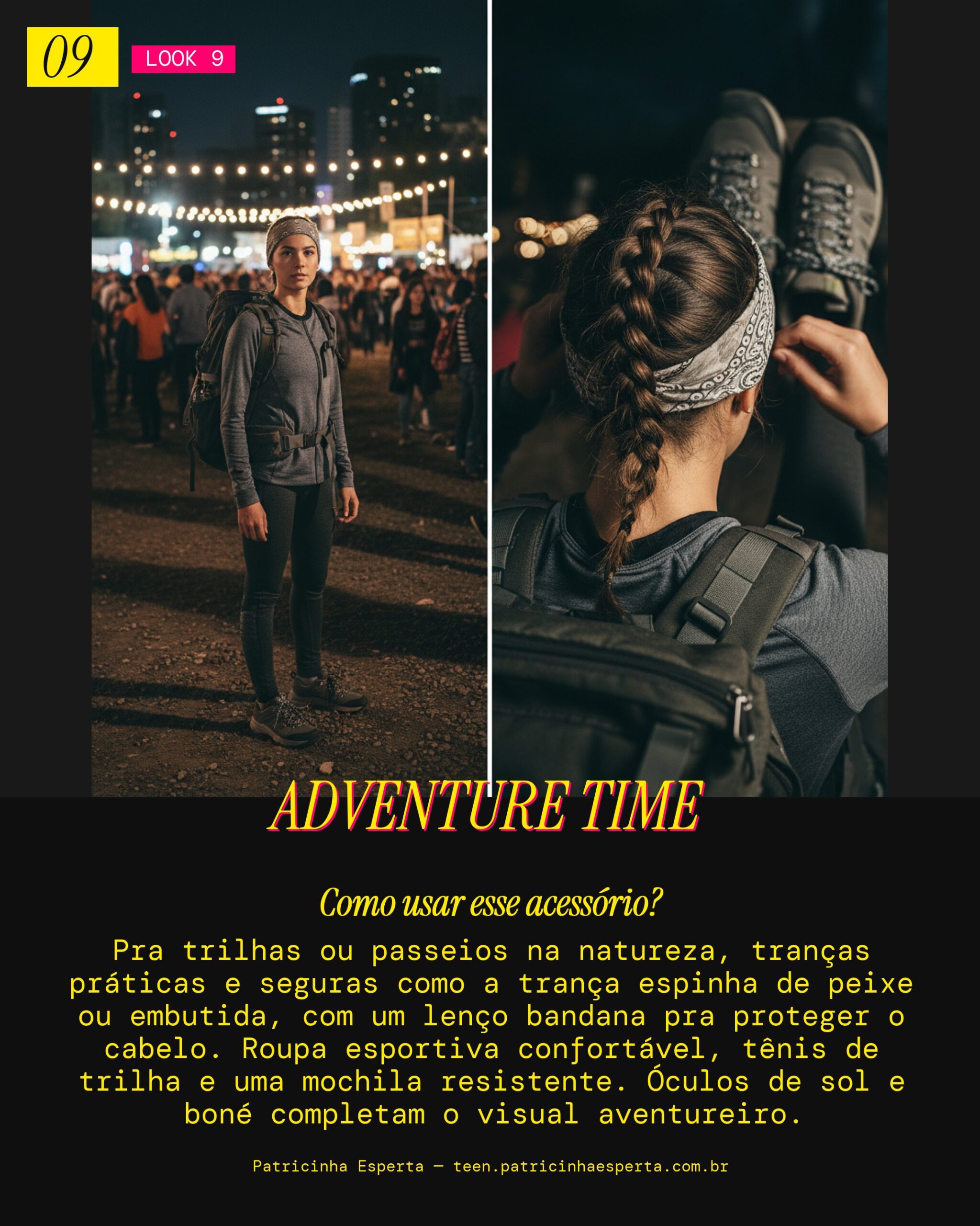 Look 9: Trança Aventura na Natureza