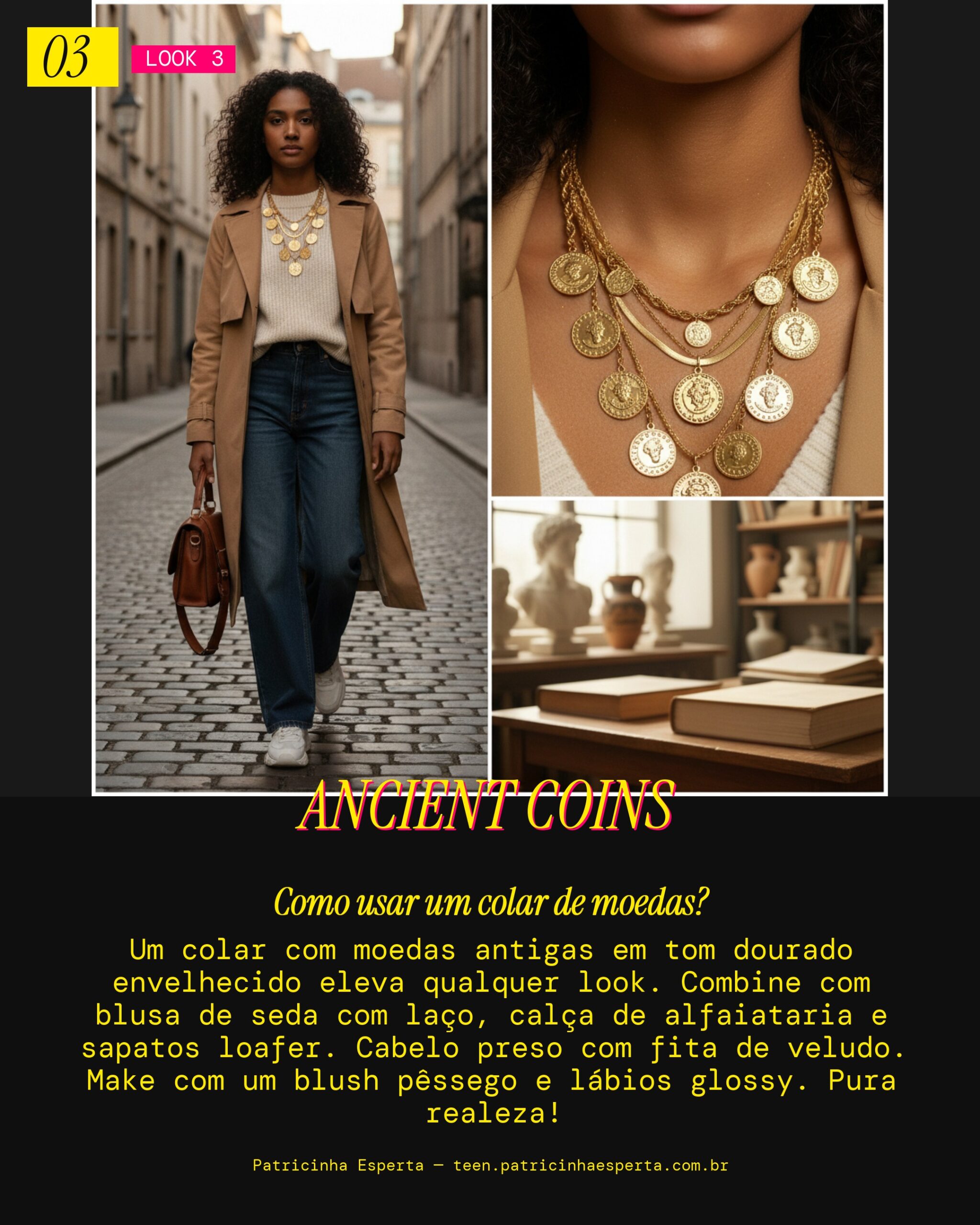 Look 3: Colar de Moedas Antigas: Vibe Renascentista