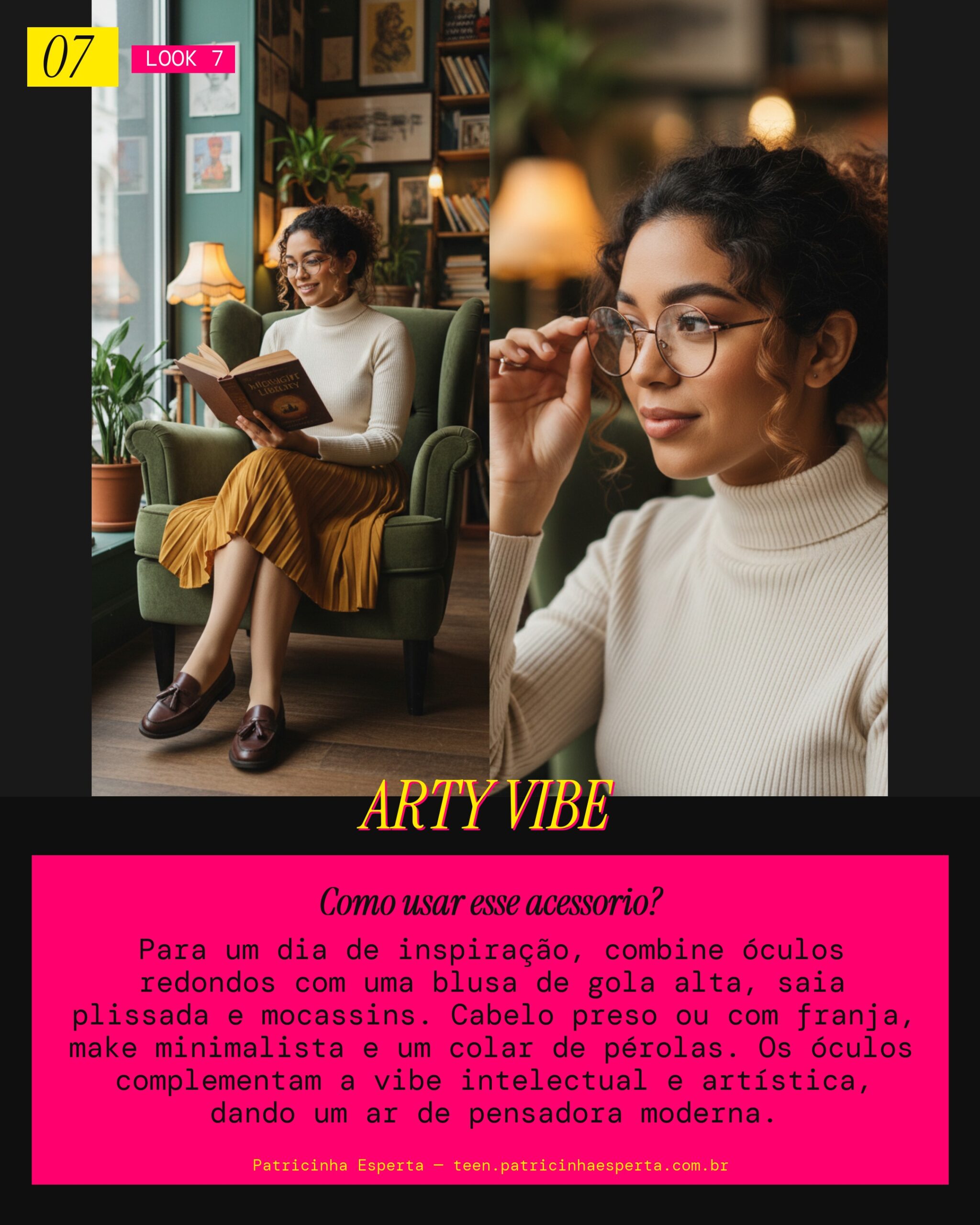 Look 7: Mente Criativa, Estilo Único
