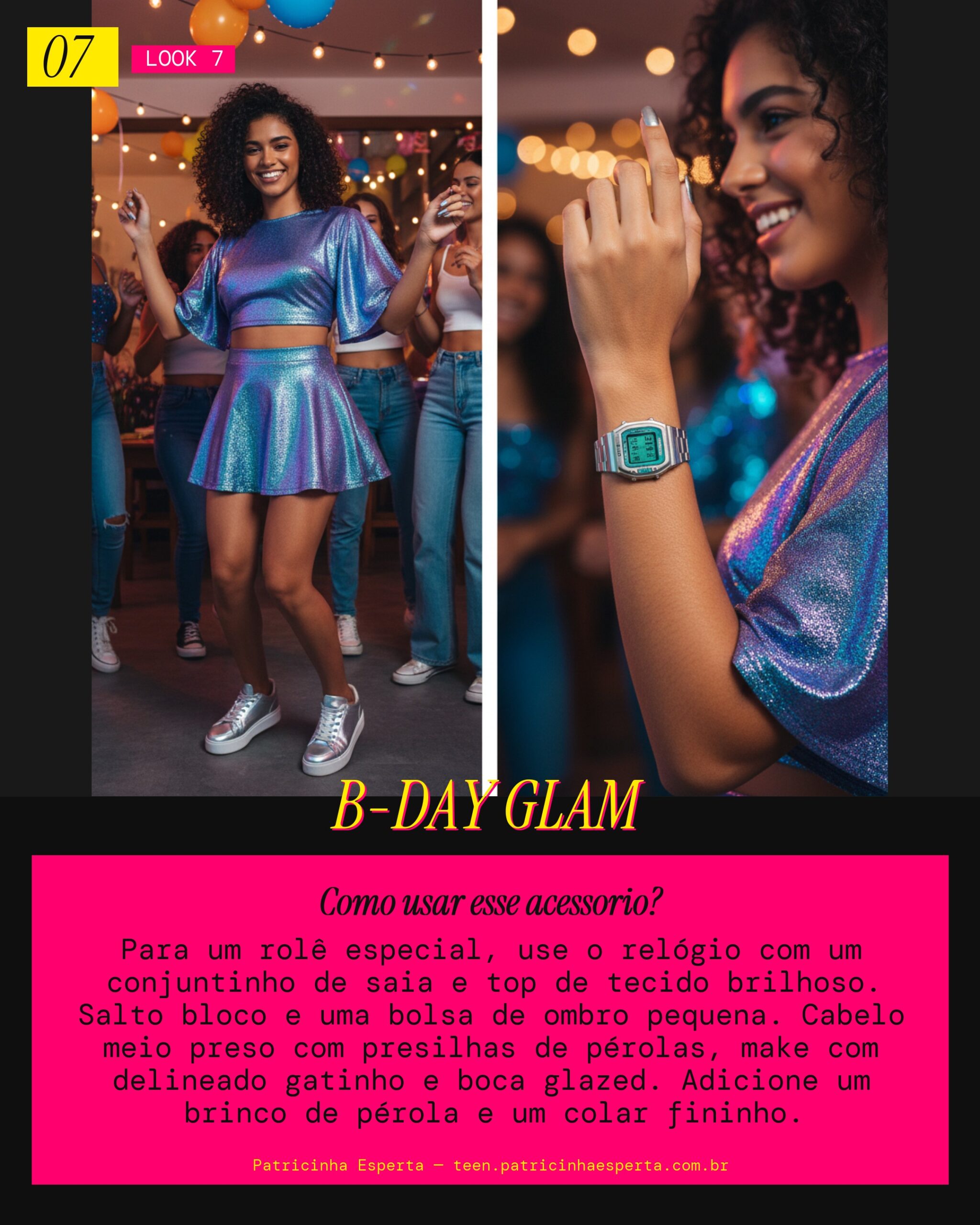 Look 7: Aniversário/Rolê com as Amigas