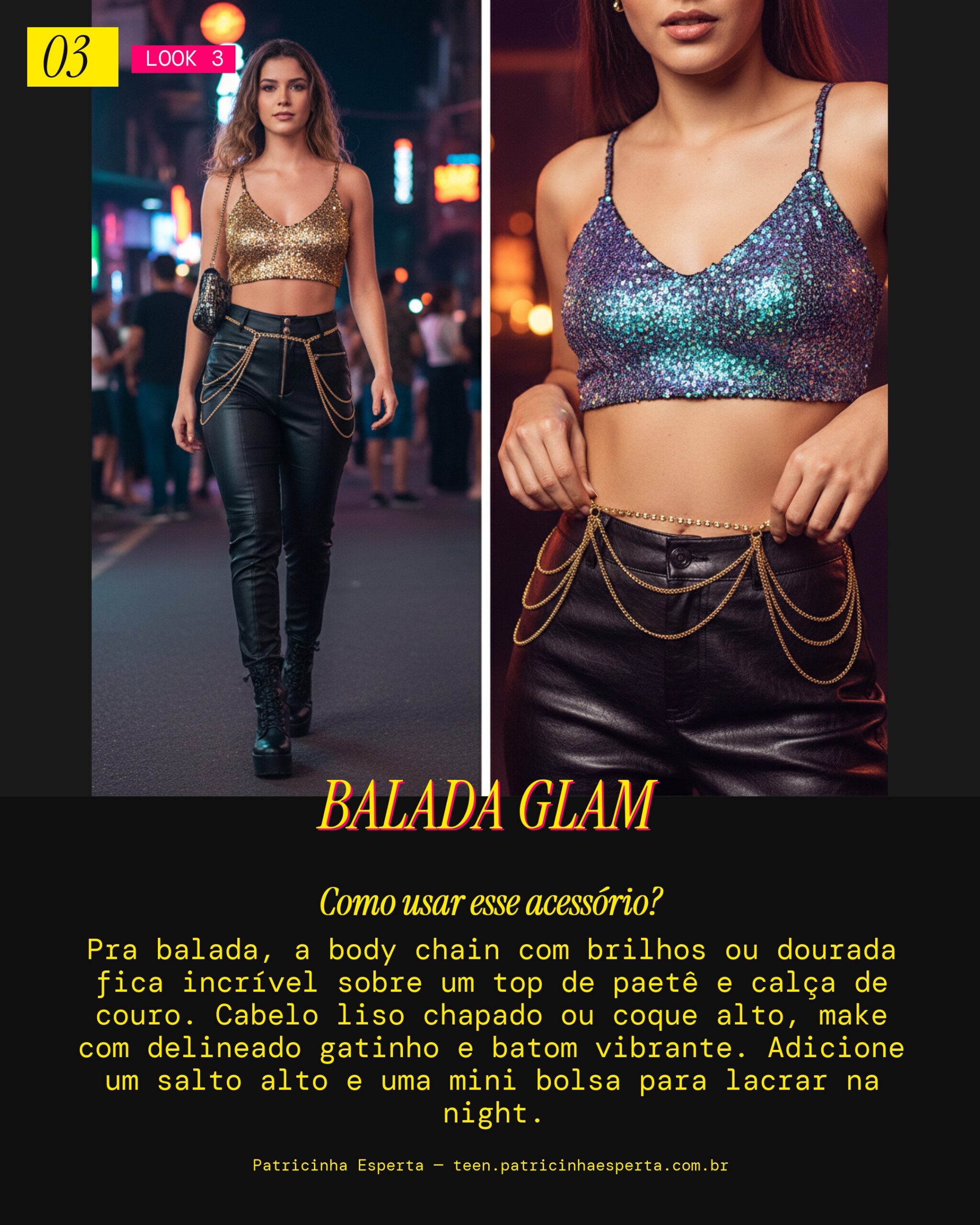 Look 3: Noite na Balada Glam com Body Chain