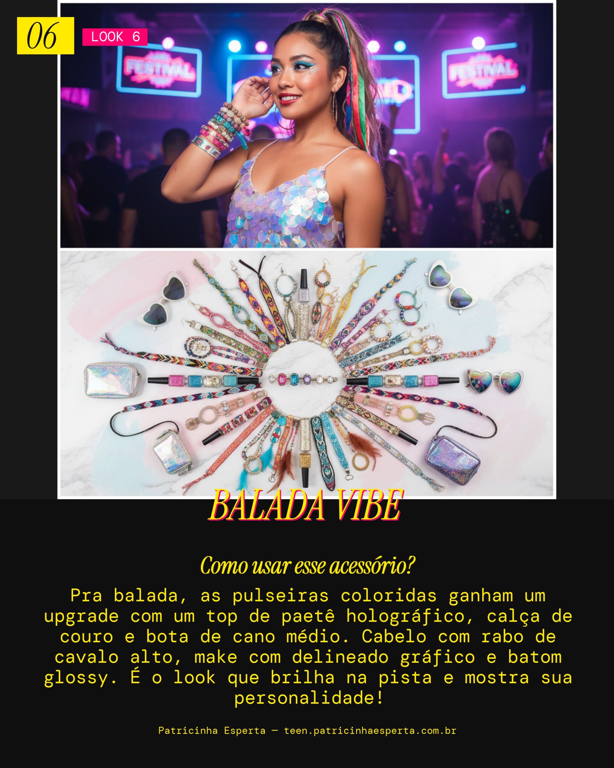 Look 6: Night Out Fun com Pulseiras Coloridas