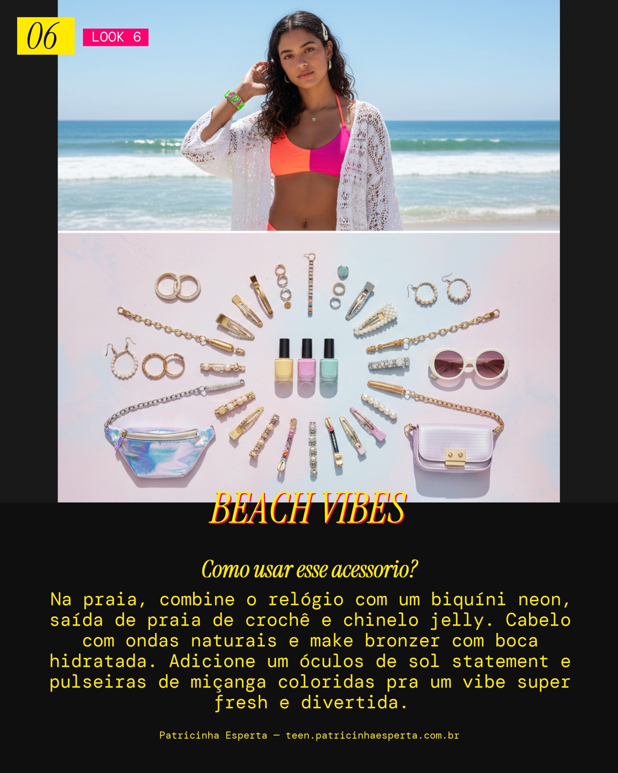 Look 6: Praia e Verão Fresh
