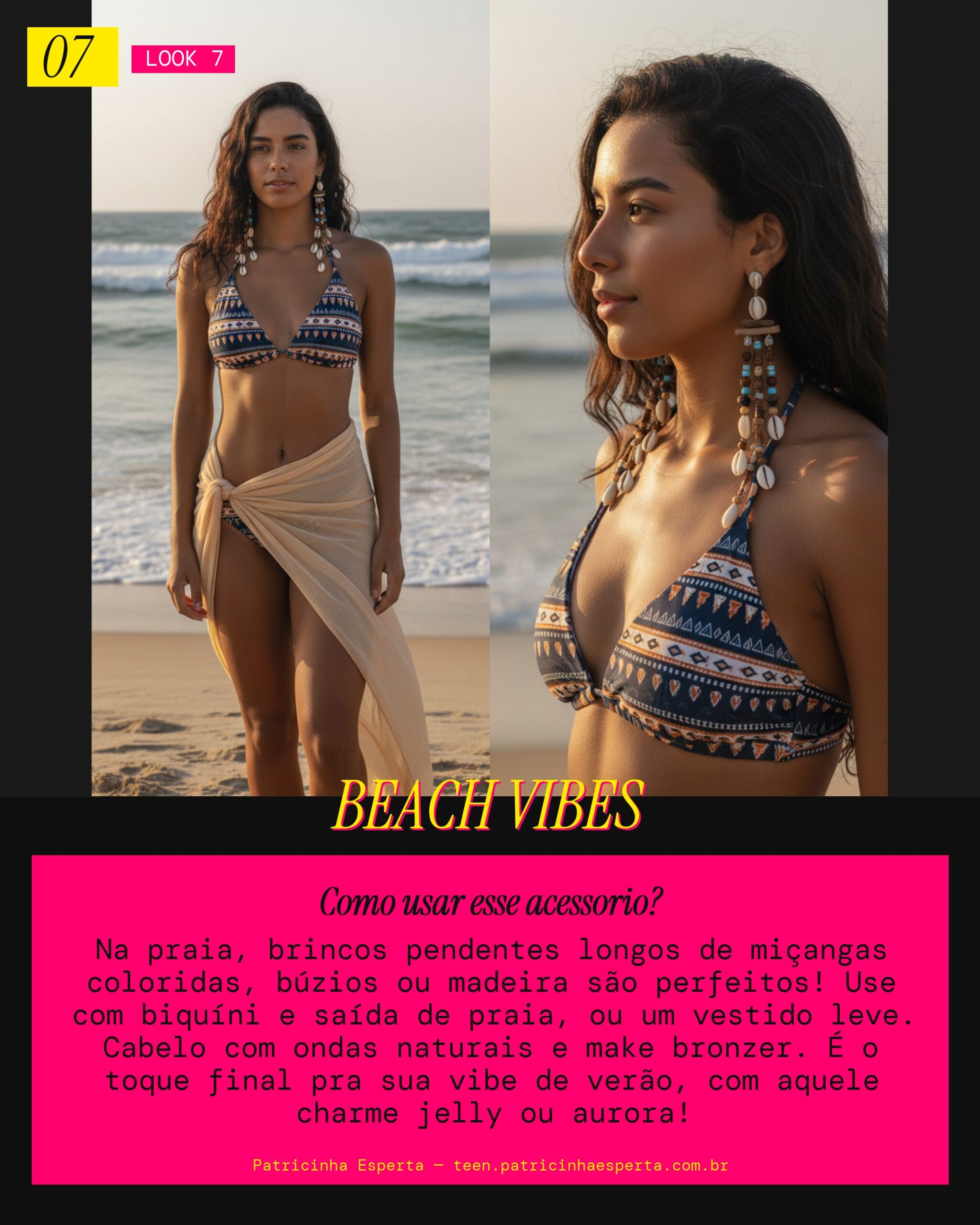 Look 7: Praia Verão com Brincos Pendentes Longos