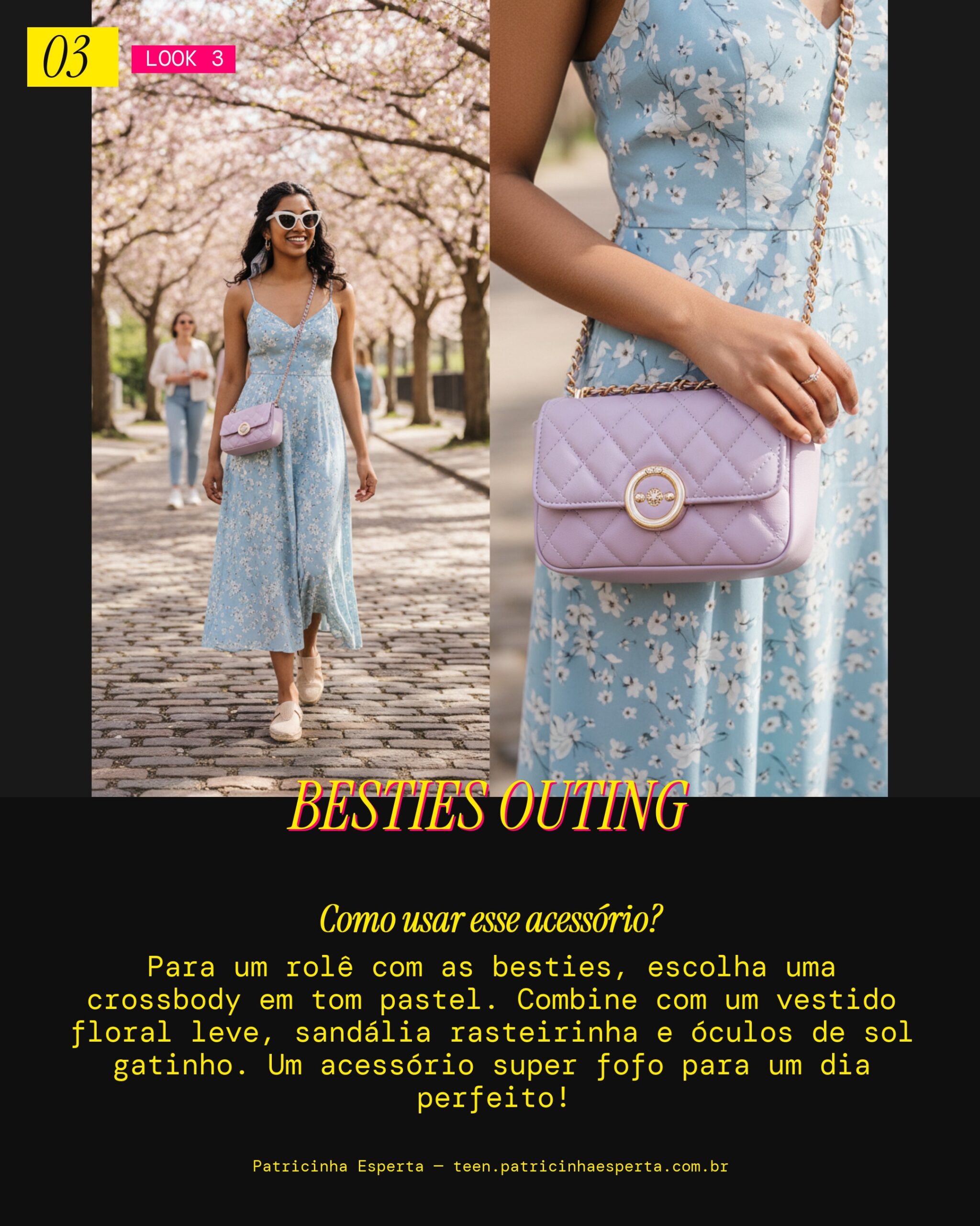 Look 3: Crossbody no Encontro com as Besties