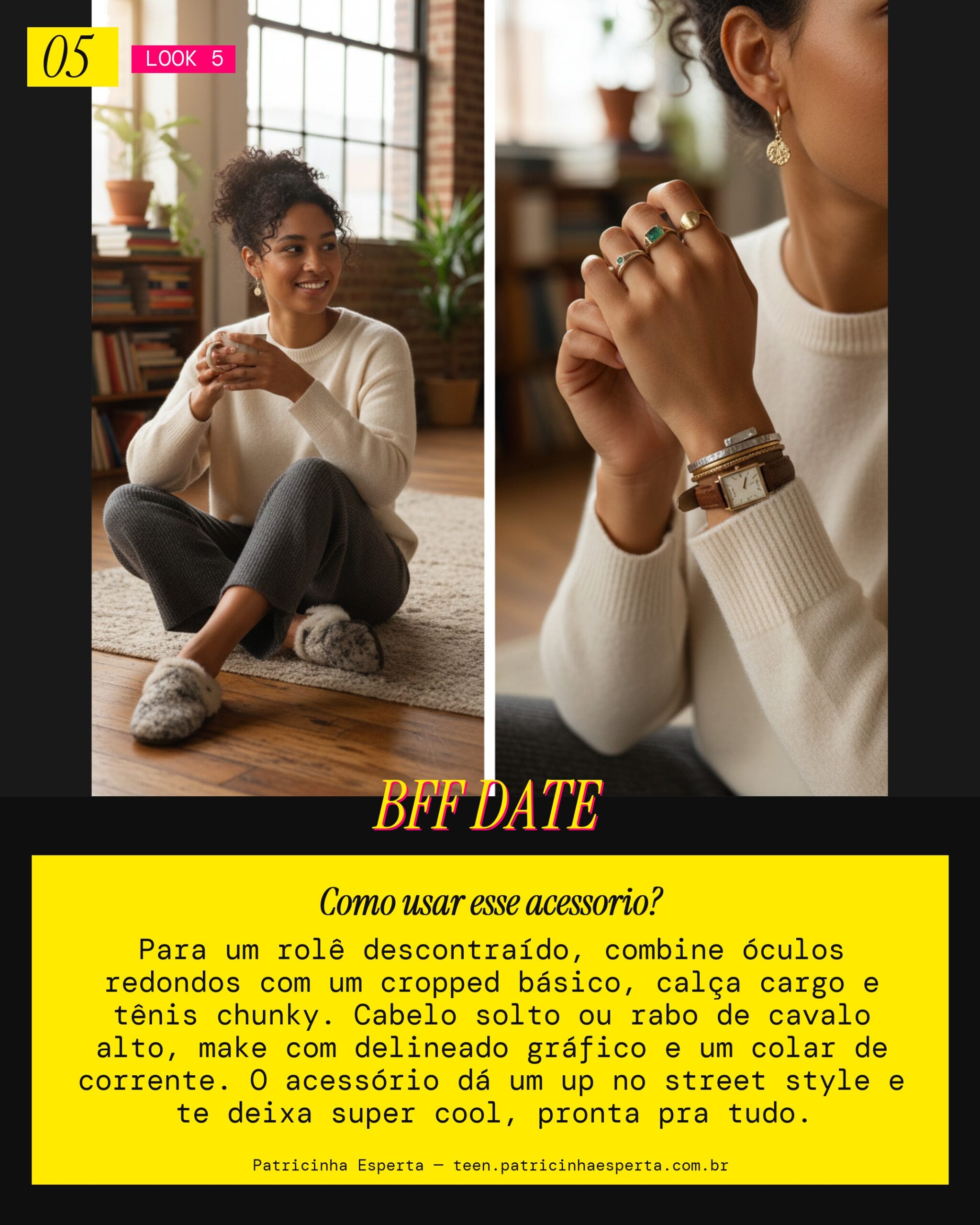 Look 5: Encontro Casual com as Bffs