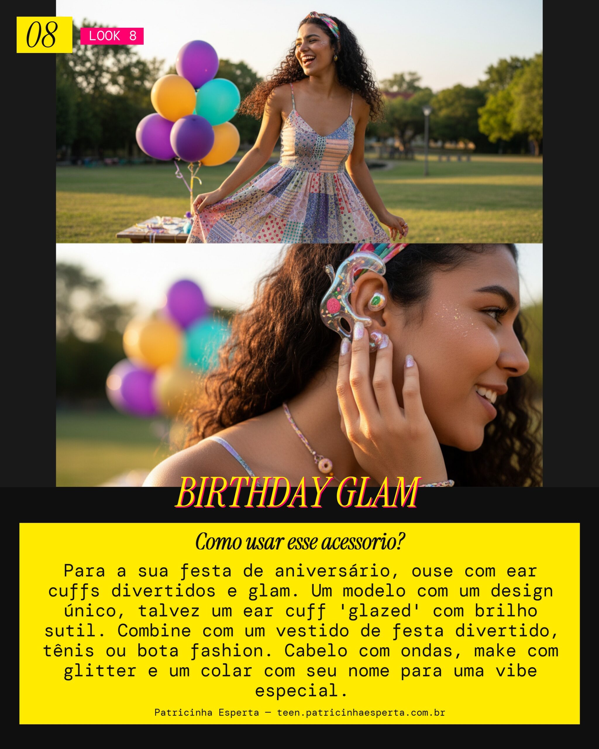 Look 8: Ear Cuff Aniversário Fun