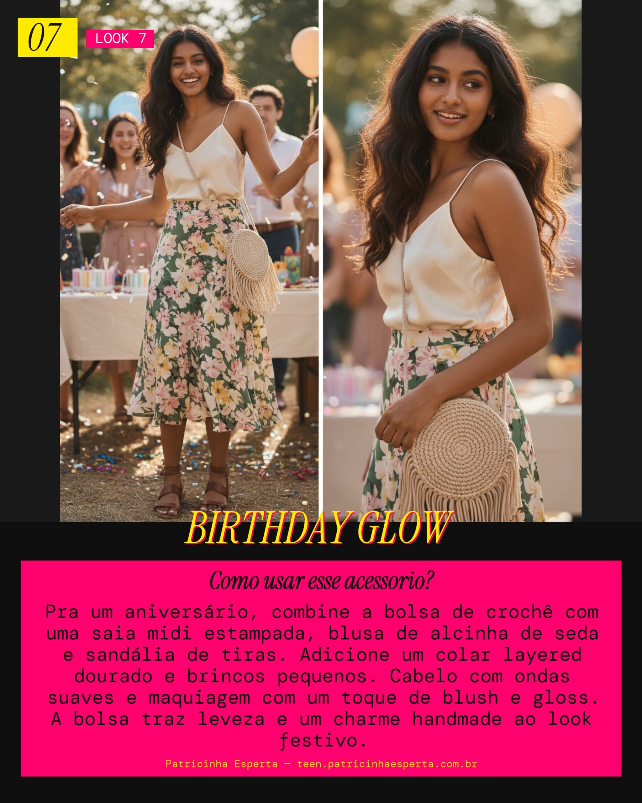 Look 7: Aniversário com Estilo