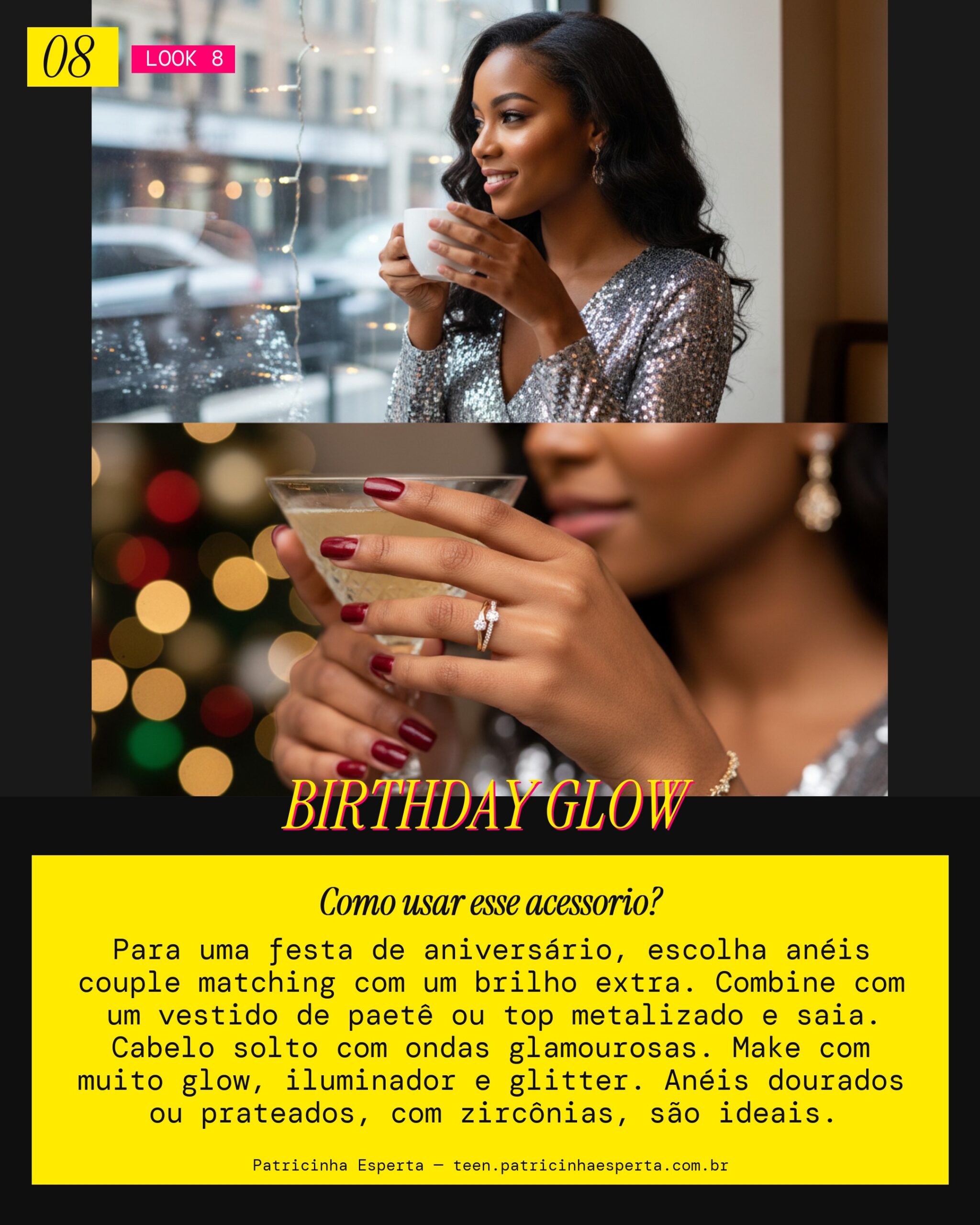 Look 8: Aniversário com Glow